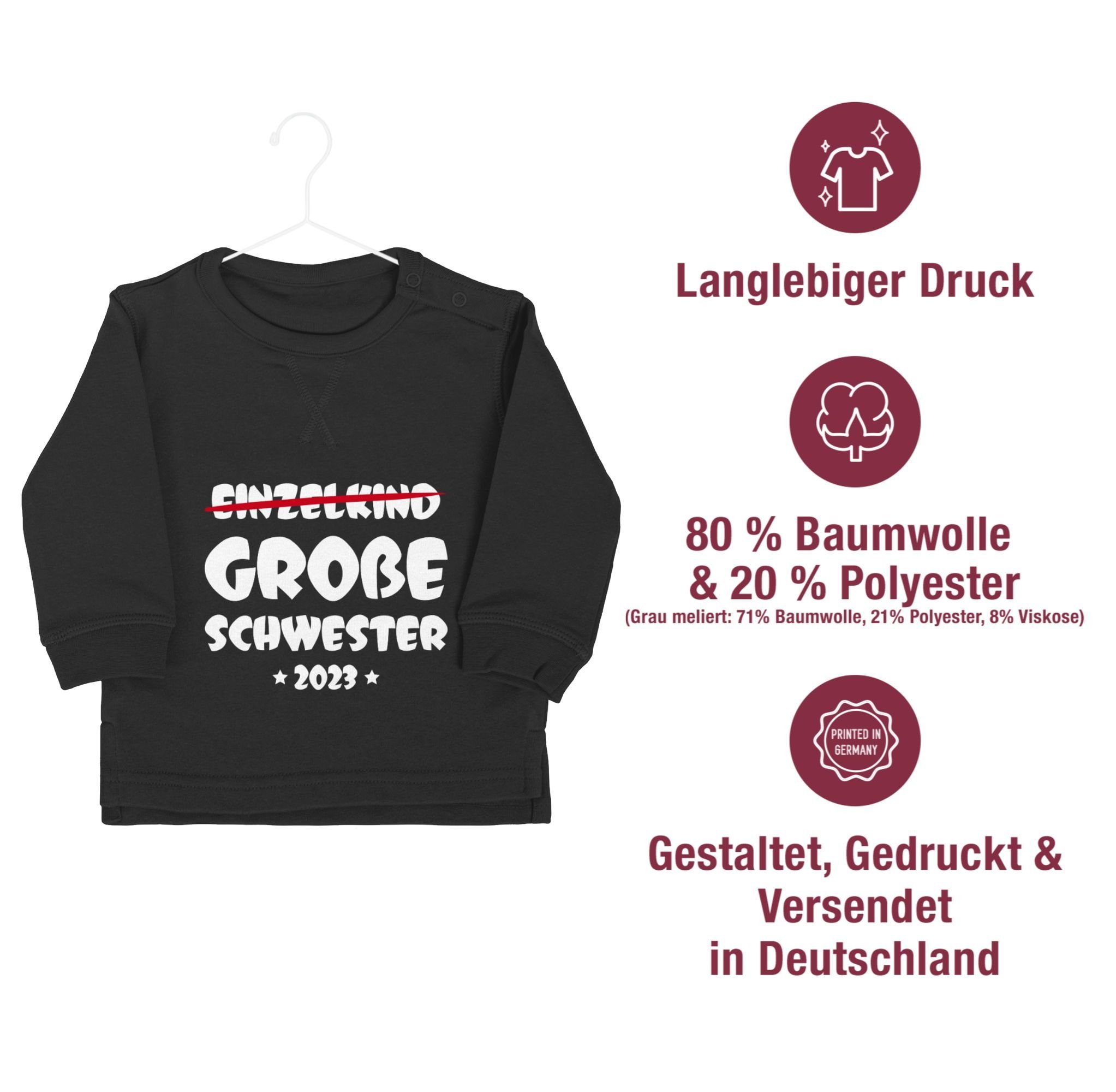 Shirtracer 2023 Einzelkind Schwester Schwarz 2 Schwester Große Sweatshirt Große