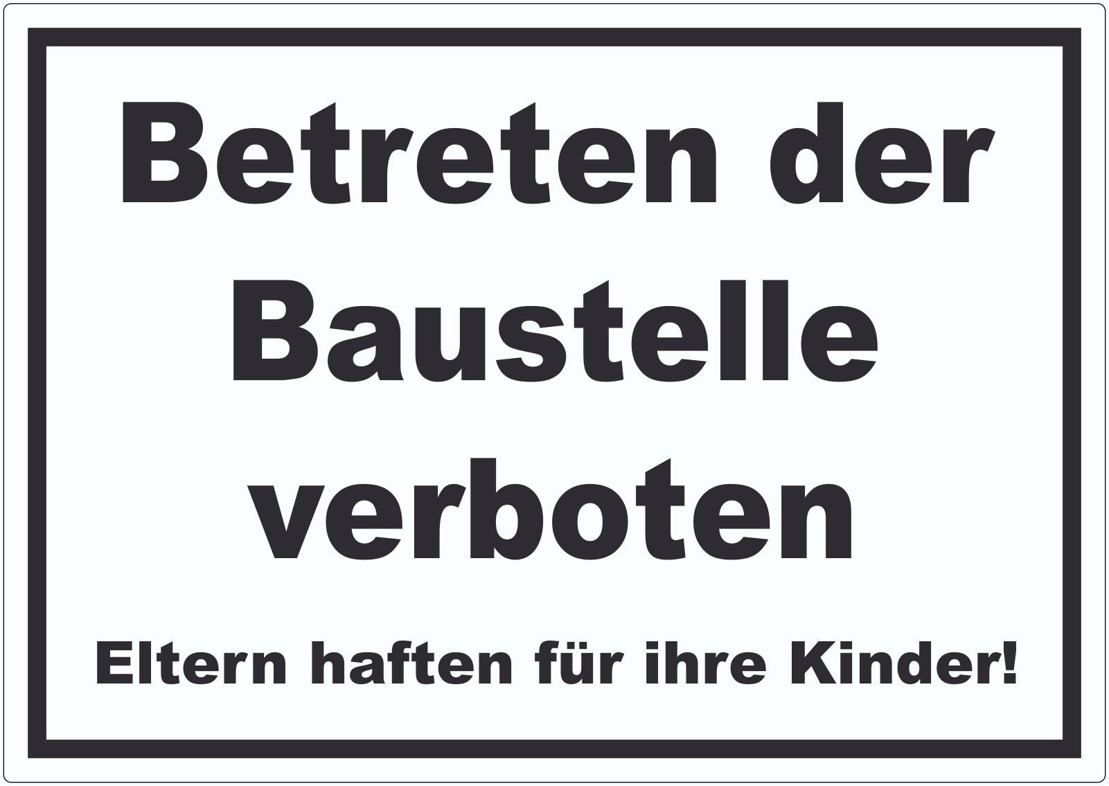 HB-Druck Aufkleber Betreten der Baustelle Aufkleber schwarz-weiß, wetterfest, UV-beständig, kratzfest