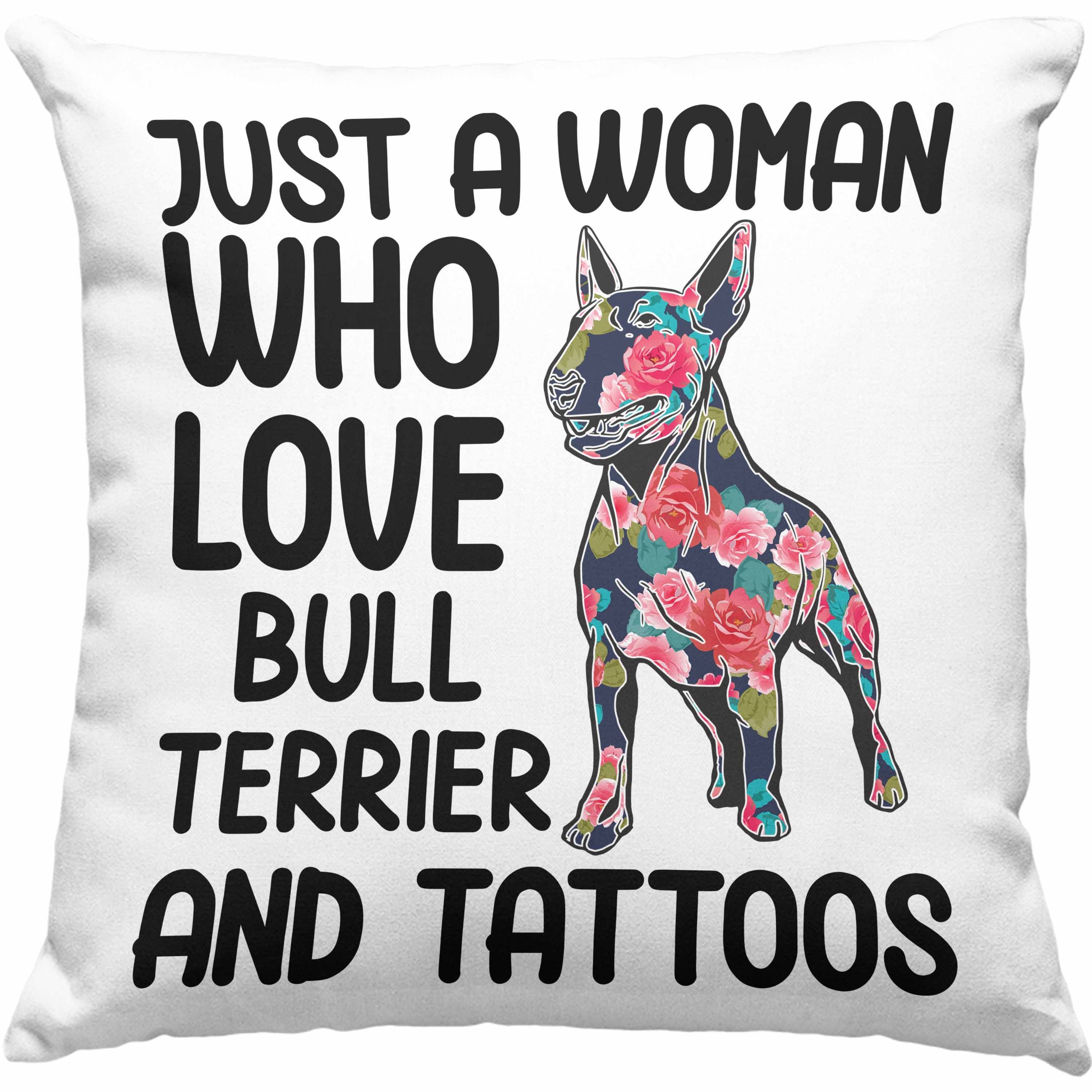 Trendation Dekokissen Trendation - Bullterrier Besitzerin Geschenk Kissen Bullterrier Tattoo Frauen Geschenk Just A Woman Who Loves Bull Terrier and Tattoos Dekokissen mit Füllung 40x40 Grau