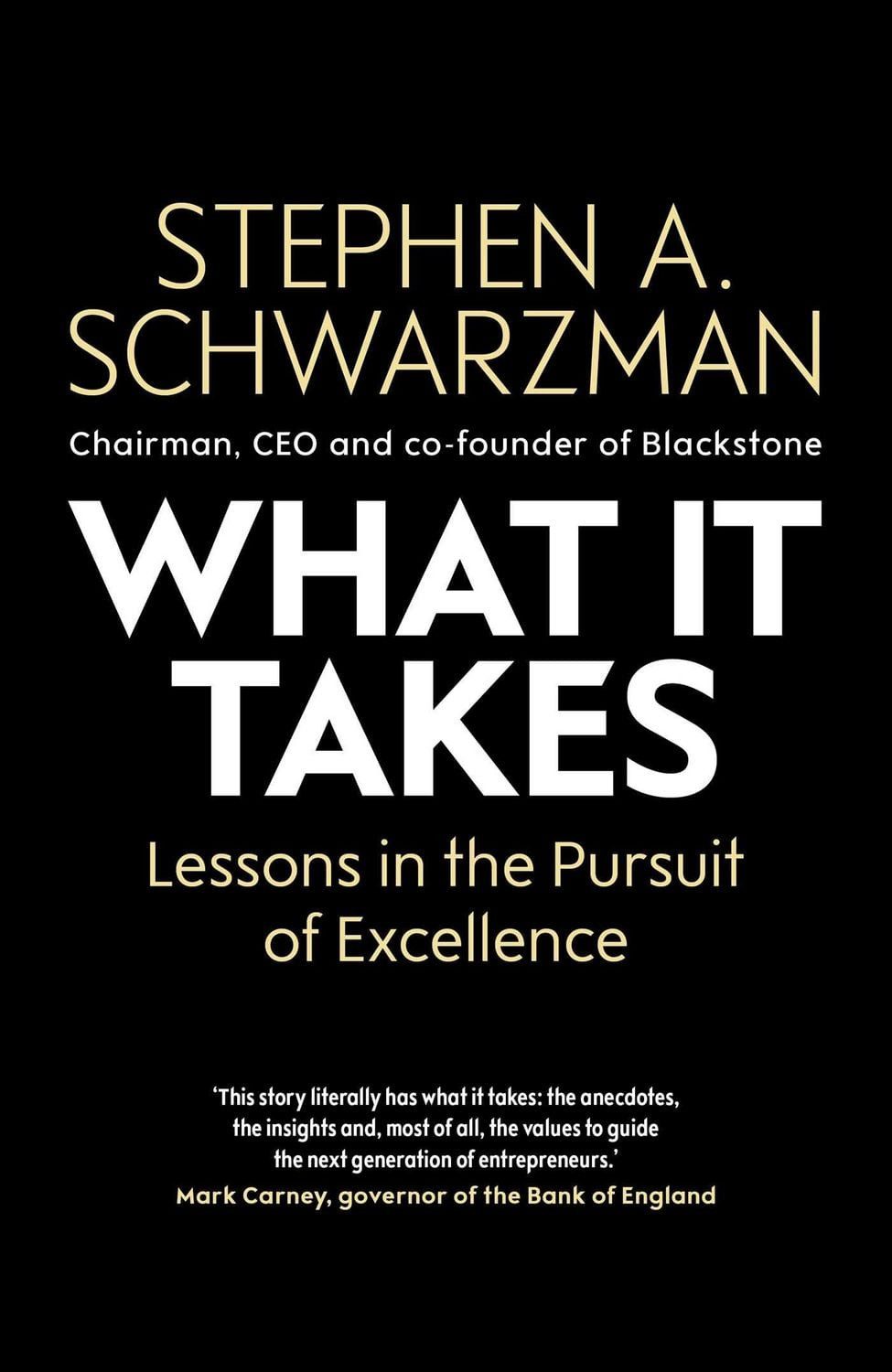 What It Takes / Stephen A. Schwarzman