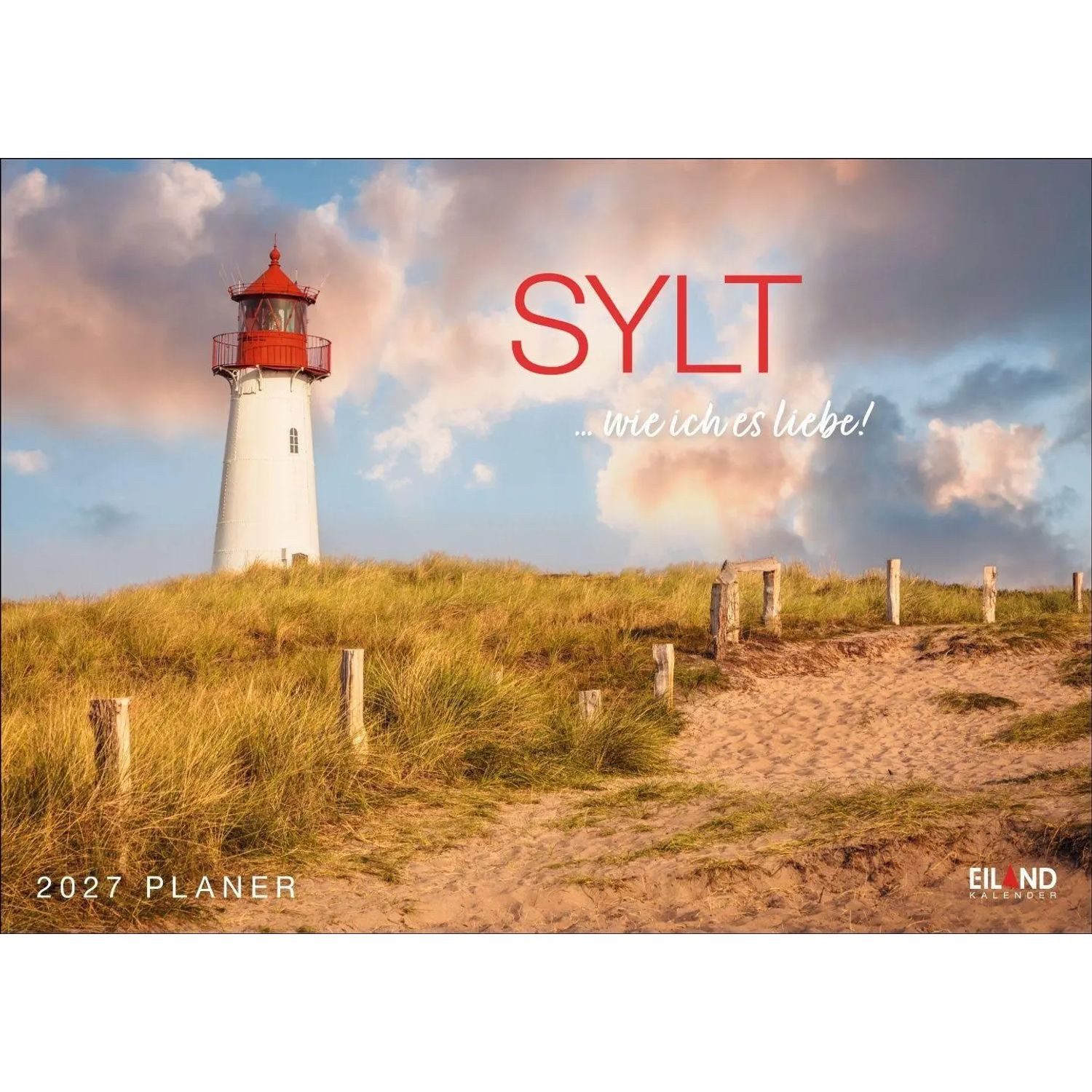 Wandkalender Sylt ... wie ich es liebe Kalender 2027