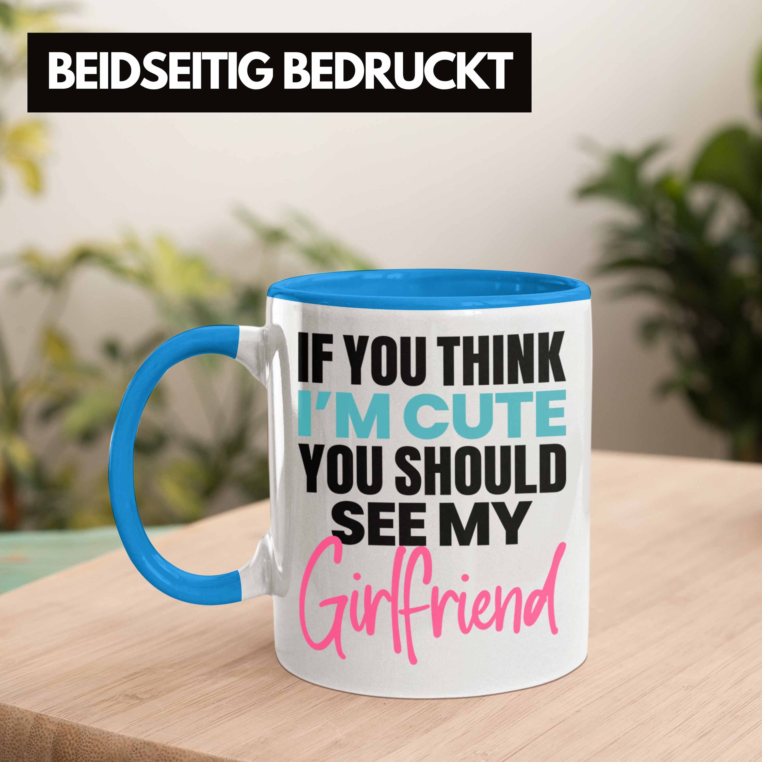 Trendation Tasse Boyfriend Freund Geschenkide für Geschenk Eifersüchtig Tasse Beziehung Blau
