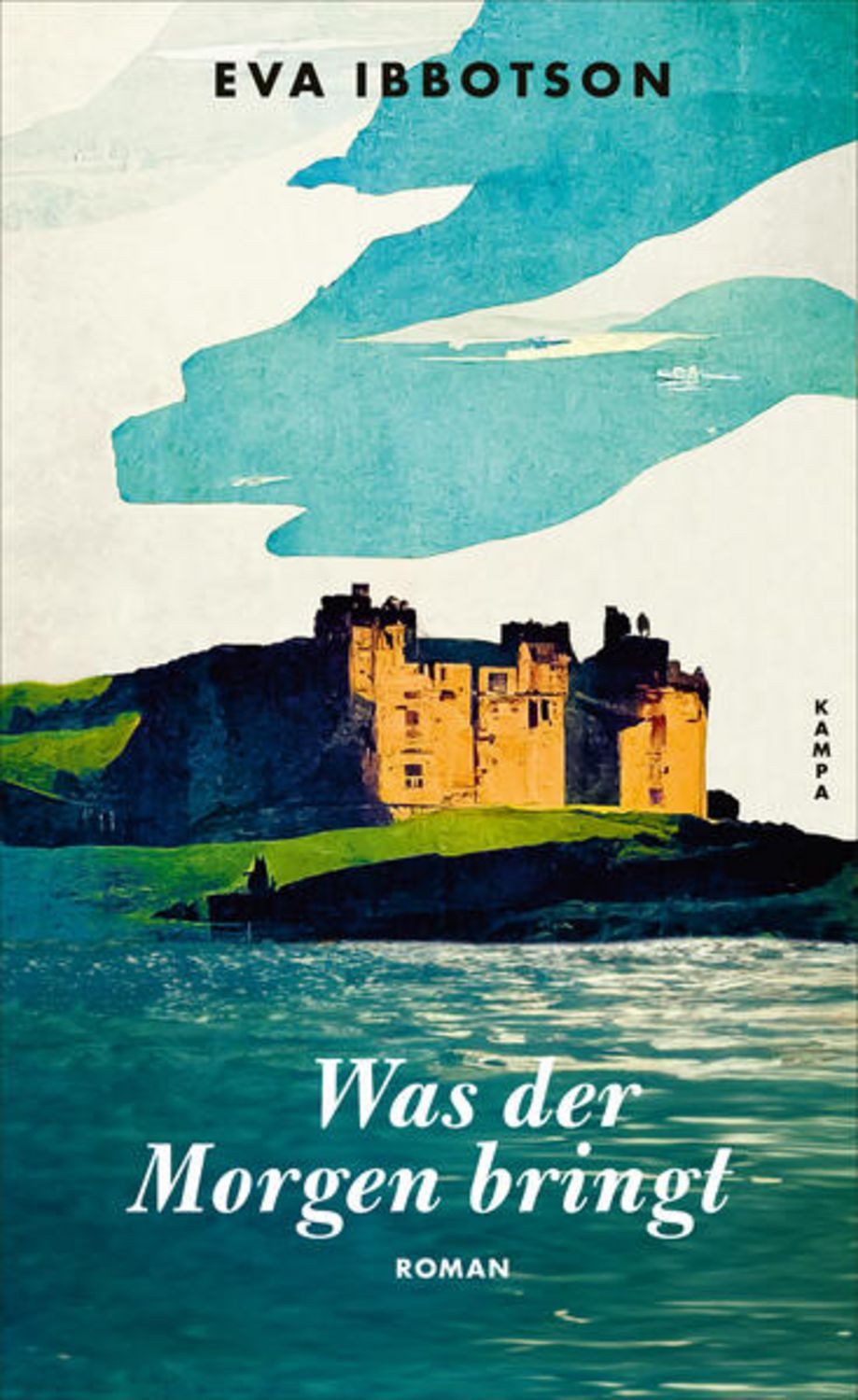 Was der Morgen bringt / Eva Ibbotson