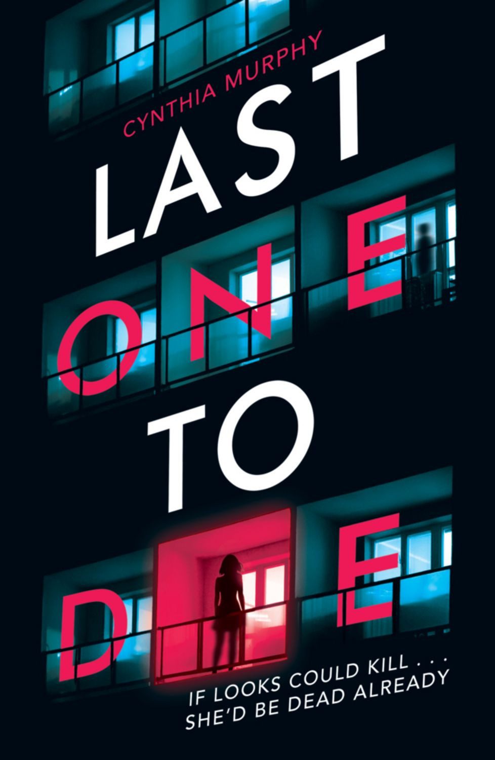 Last One To Die / Cynthia Murphy