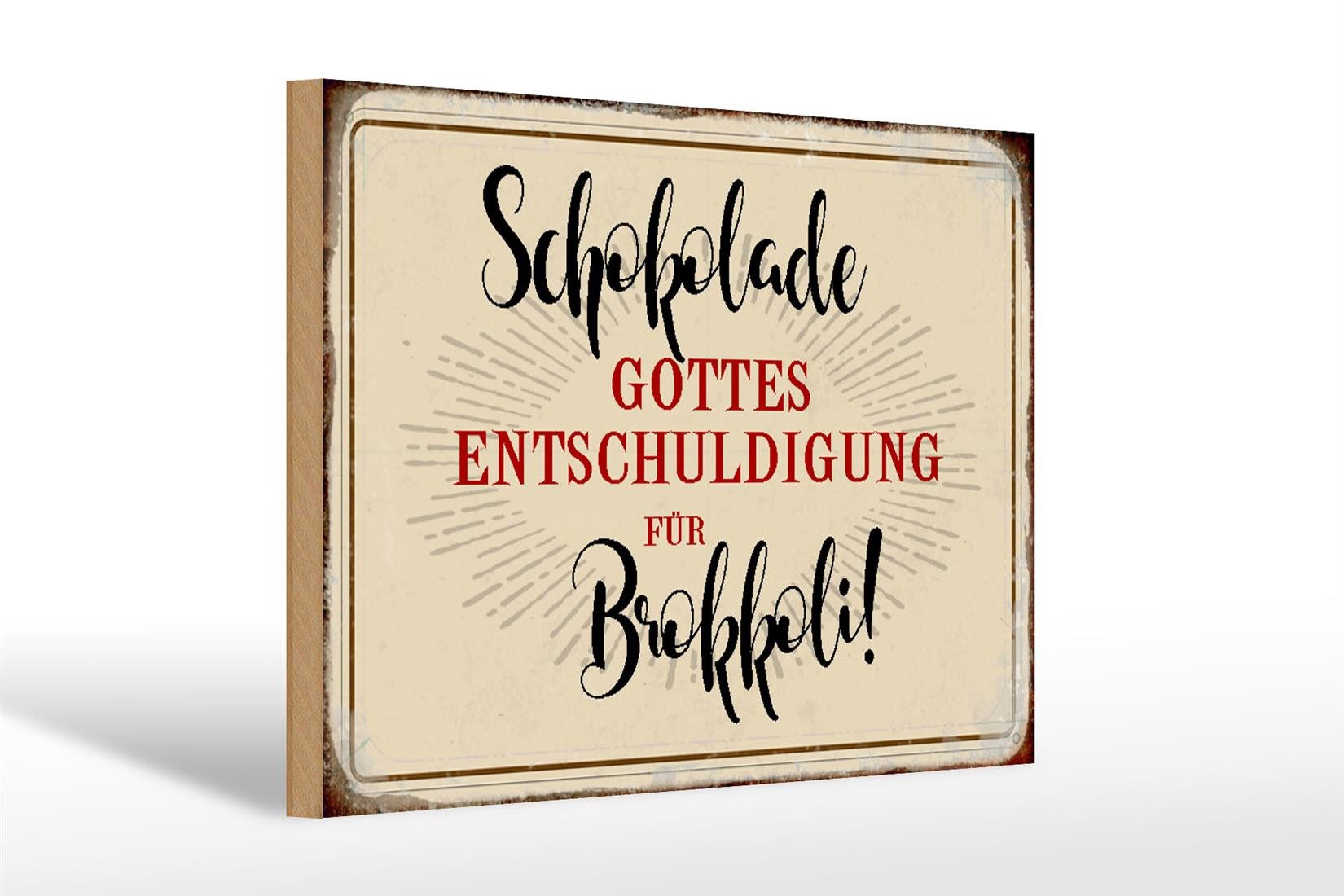 Holzbild Spruch 30x20cm Schokolade Entschuldigung
