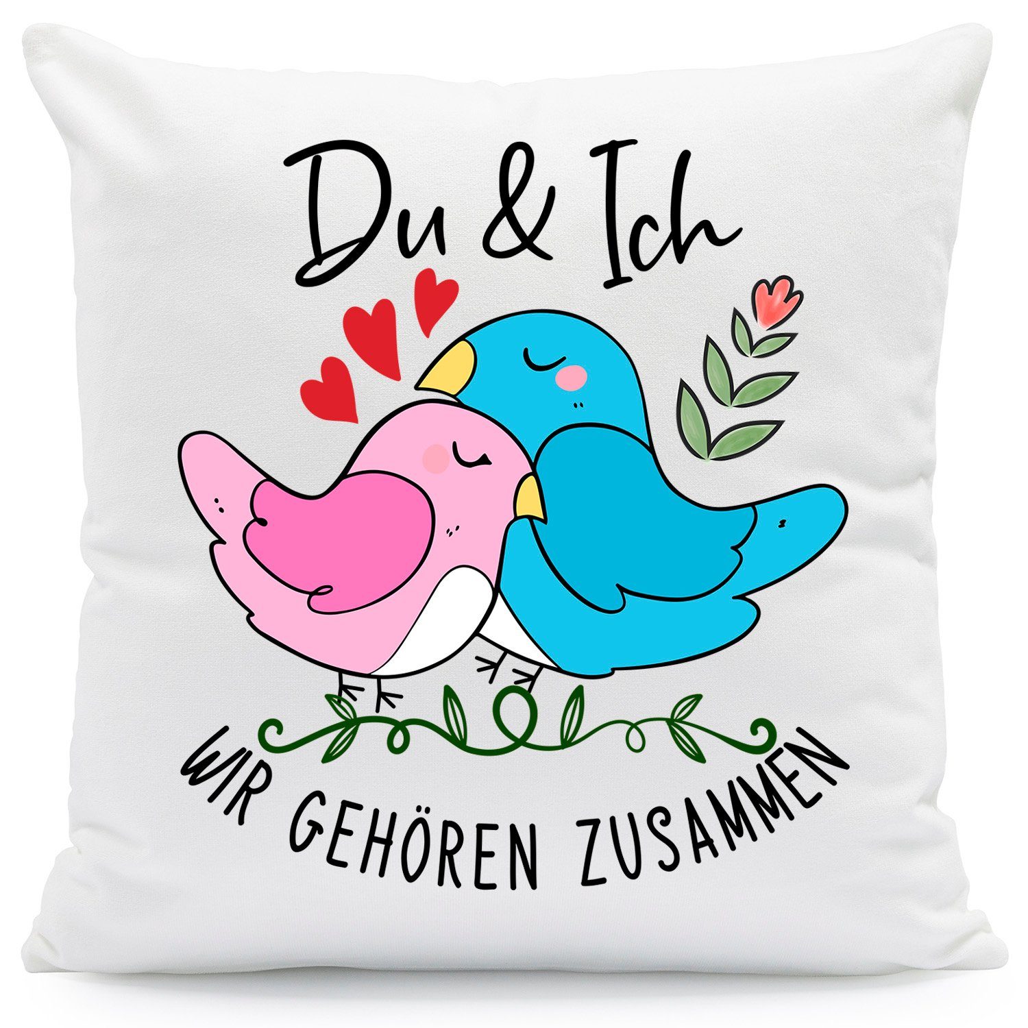 GRAVURZEILE Zierkissen mit Spruch - Du & Ich wir gehören zusammen - Geschenk zu Valentinstag, starke Farben ohne verblassen, Maschinenwäsche geeignet - mit Füllung