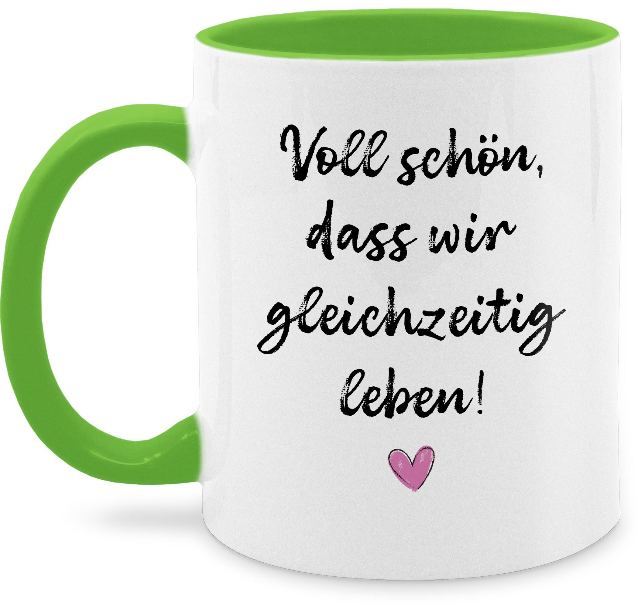 Shirtracer Tasse Voll schön dass wir gleichzeitig leben I Geschenk für Pärchen Geschenk, Keramik, Pärchen