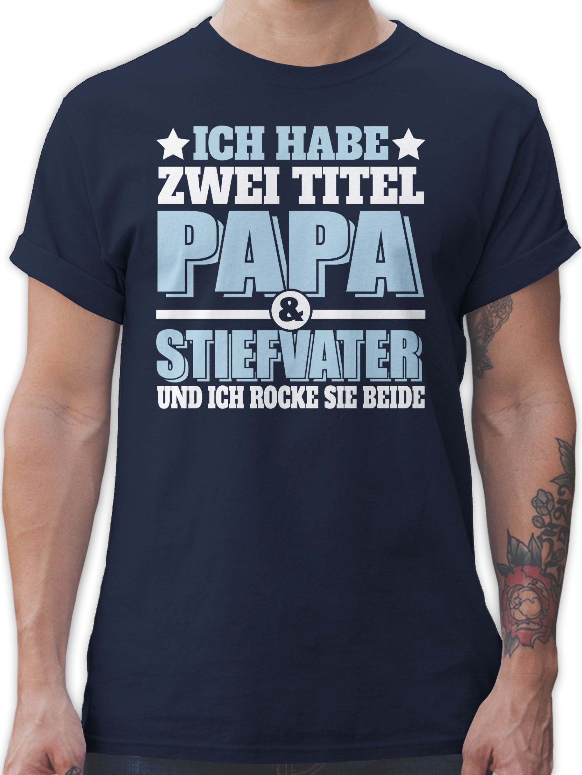 für Ich habe Titel Navy - - Vatertag sie beide und und rocke Papa Geschenk Stiefvater 02 Papa Shirtracer zwei T-Shirt Blau we ich