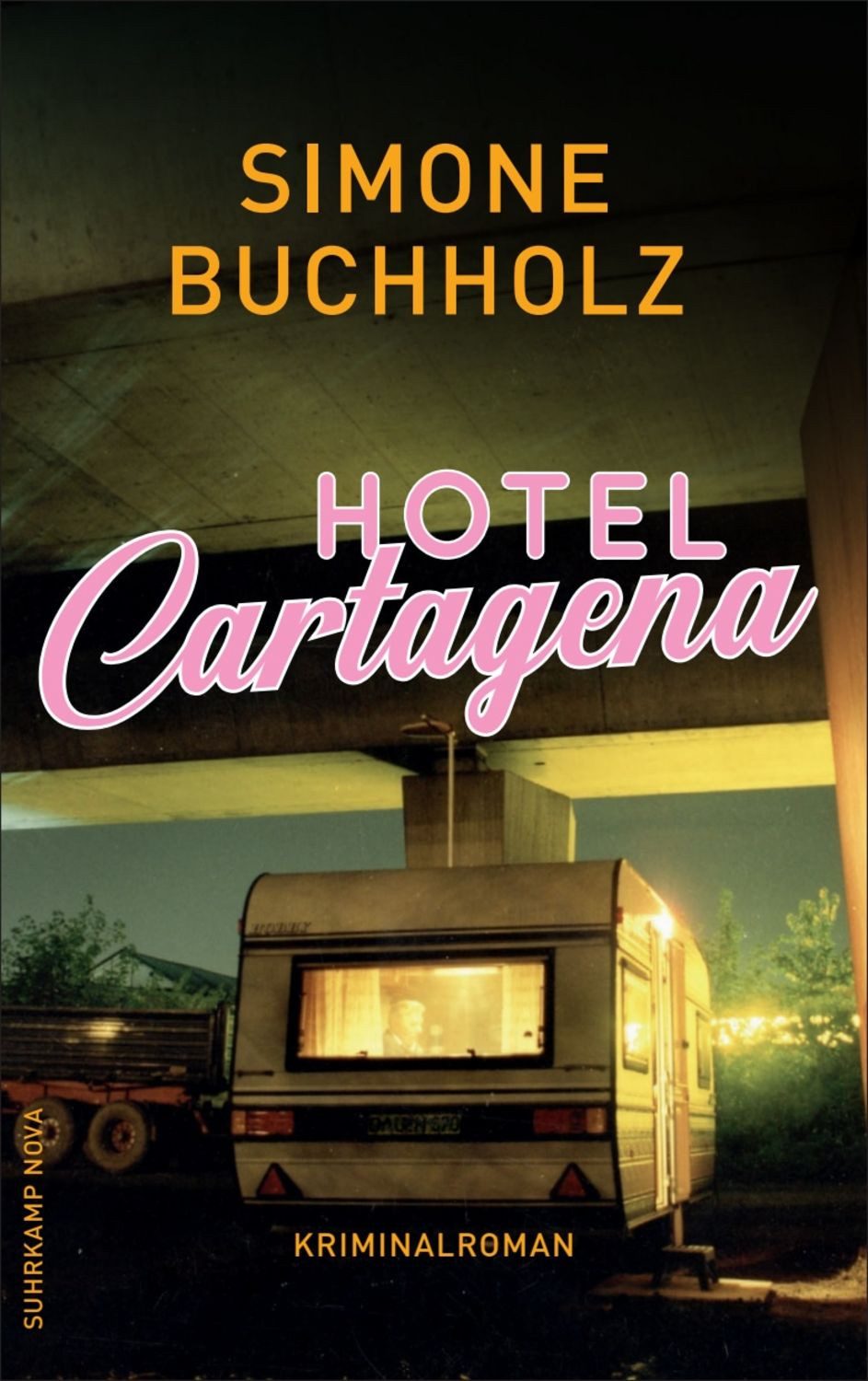 Hotel Cartagena − Kriminalroman (Chastity-Riley-Serie 9) / Simone Buchholz