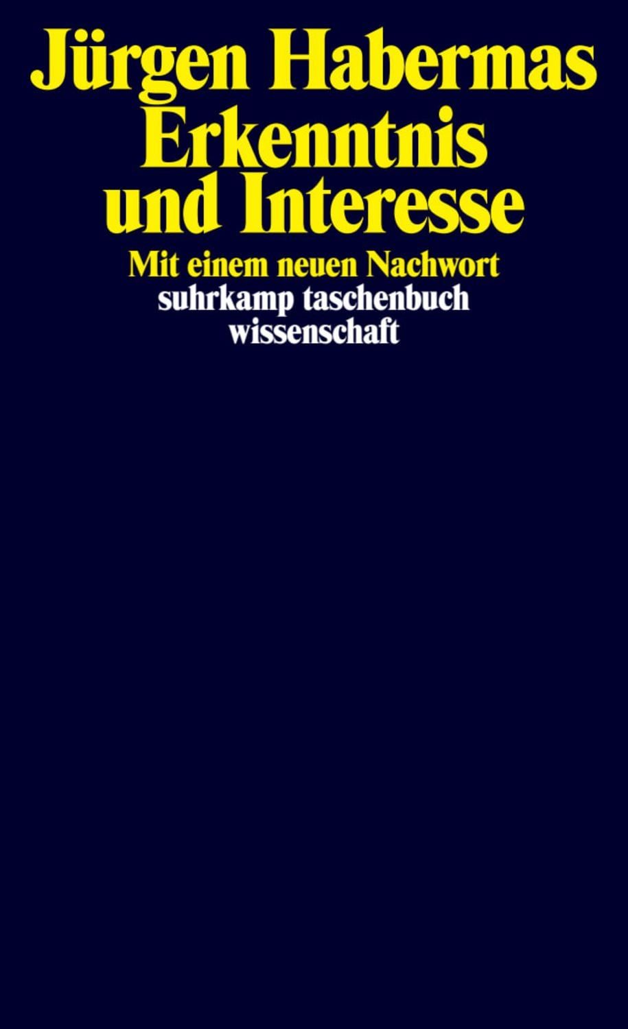 Erkenntnis und Interesse / Jürgen Habermas