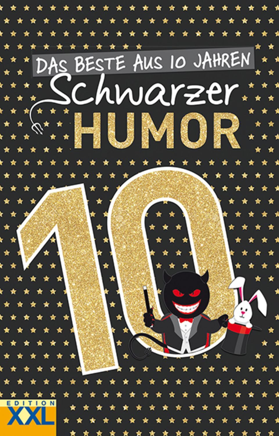 Das Beste aus 10 Jahren Schwarzer Humor / diverse