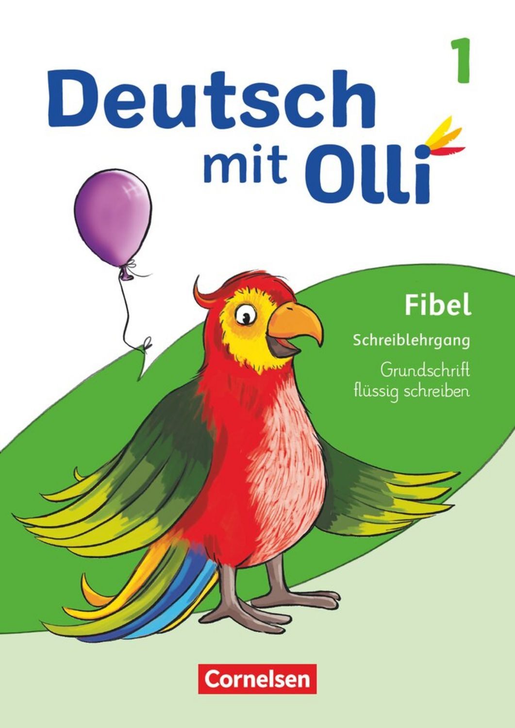 Deutsch mit Olli Erstlsen 1. Schuljahr - Schreiblehrgang Grundschrift / diverse