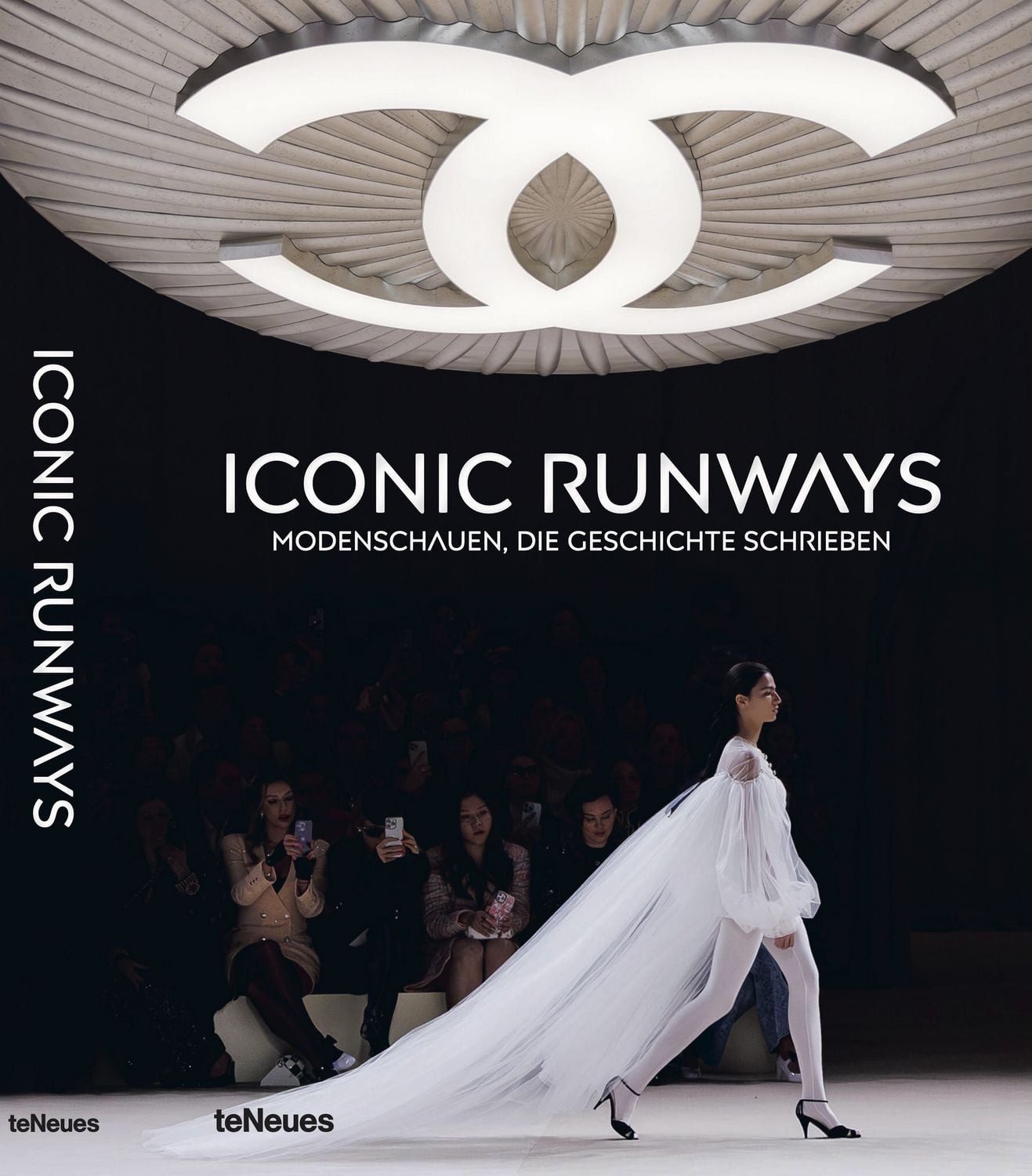 Iconic Runways Modenschauen, die Geschichte schrieben / Pierre Toromanoff, Agata Toromanoff, Modenschauen, die Geschichte schrieben