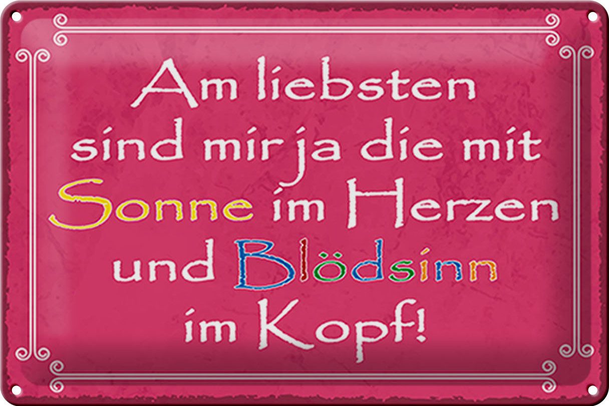 Hebold Metallschild Schild Blech Spruch -Made in Germany- 30x20cm am liebsten sind die mit