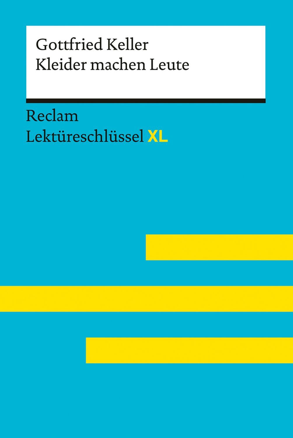 Kleider machen Leute von Gottfried Keller / Gottfried Keller, Wolfgang Pütz