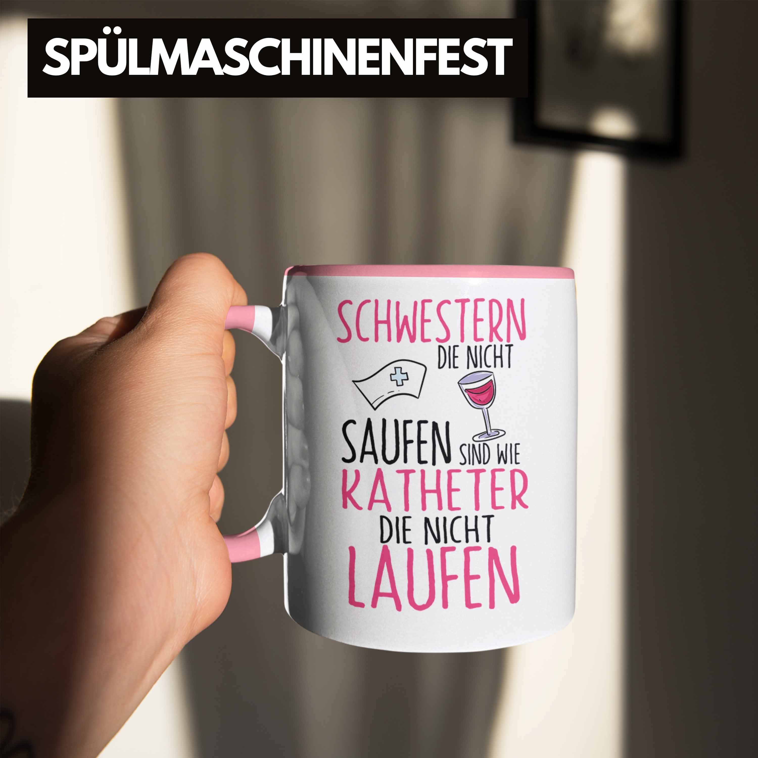 Schwestern Krankenschwester Trendation Nicht Tasse Tasse Rosa Geschenk MFA Die Saufen Lusti