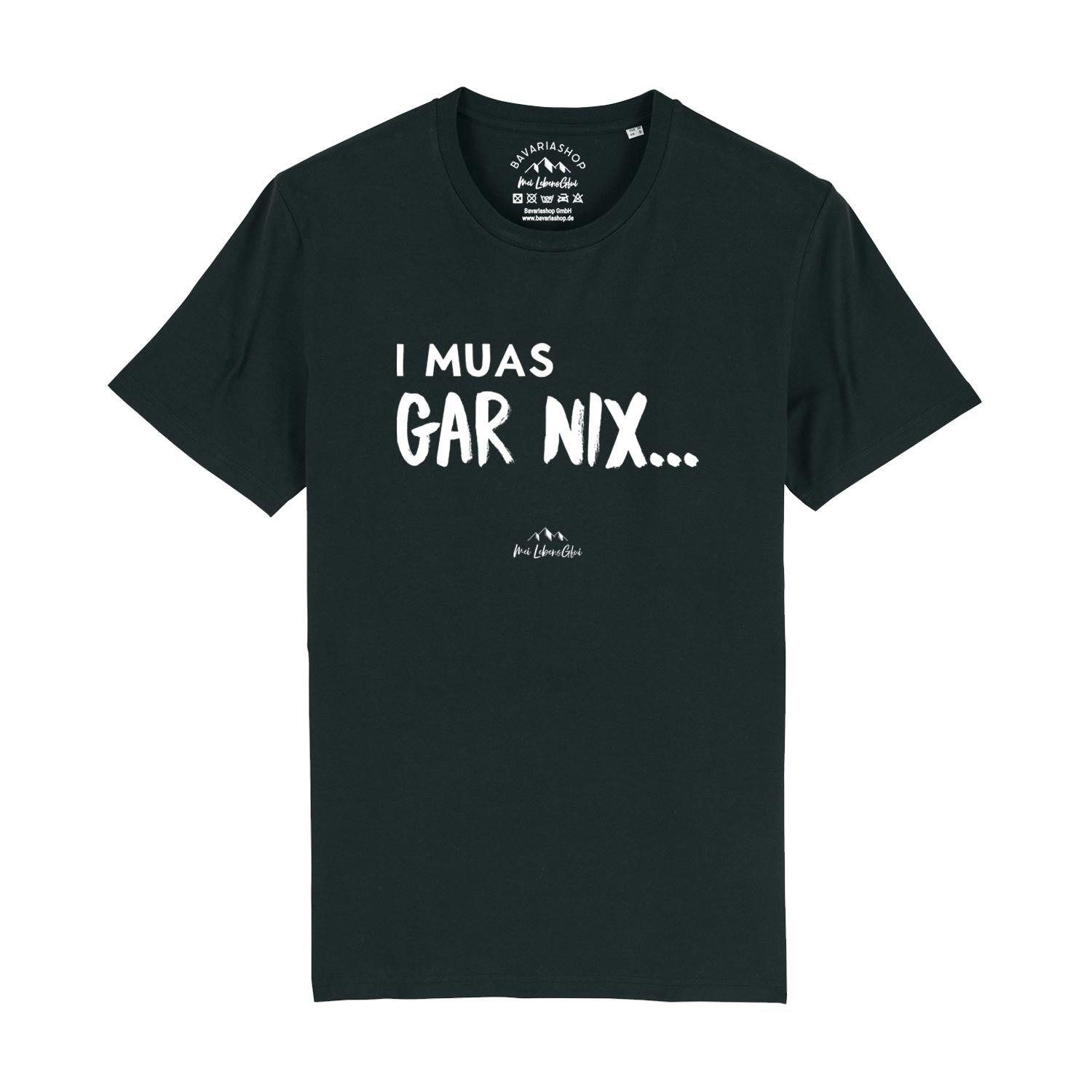 T-Shirt Herren T-Shirt "I muas gar nix…"