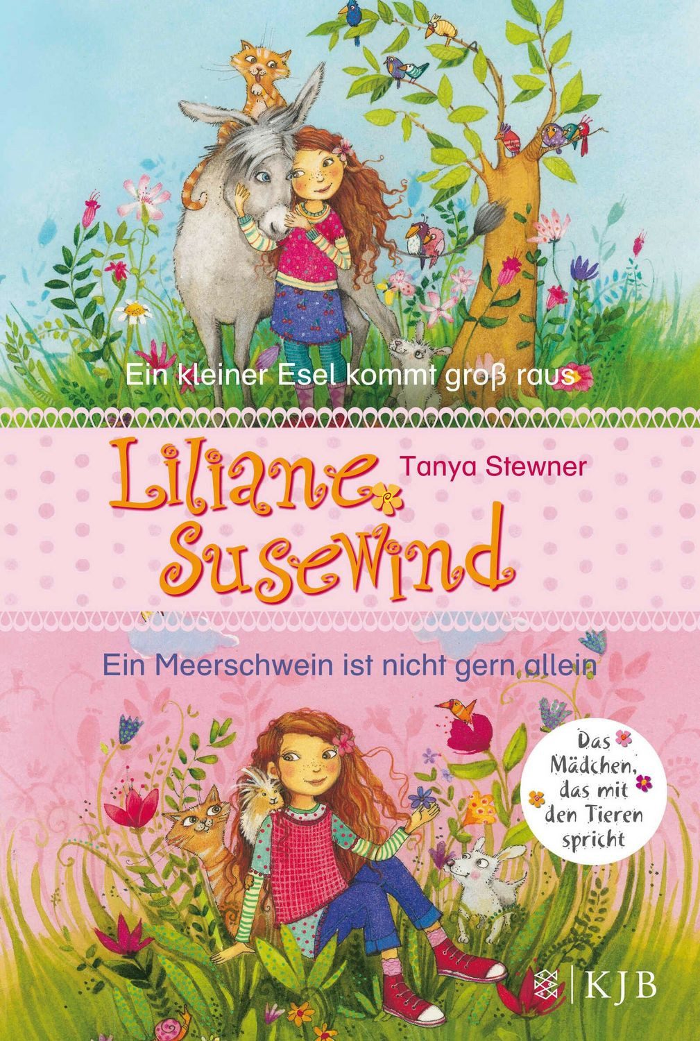 Liliane Susewind. Ein kleiner Esel kommt groß raus & Ein Meerschwein i / Tanya Stewner