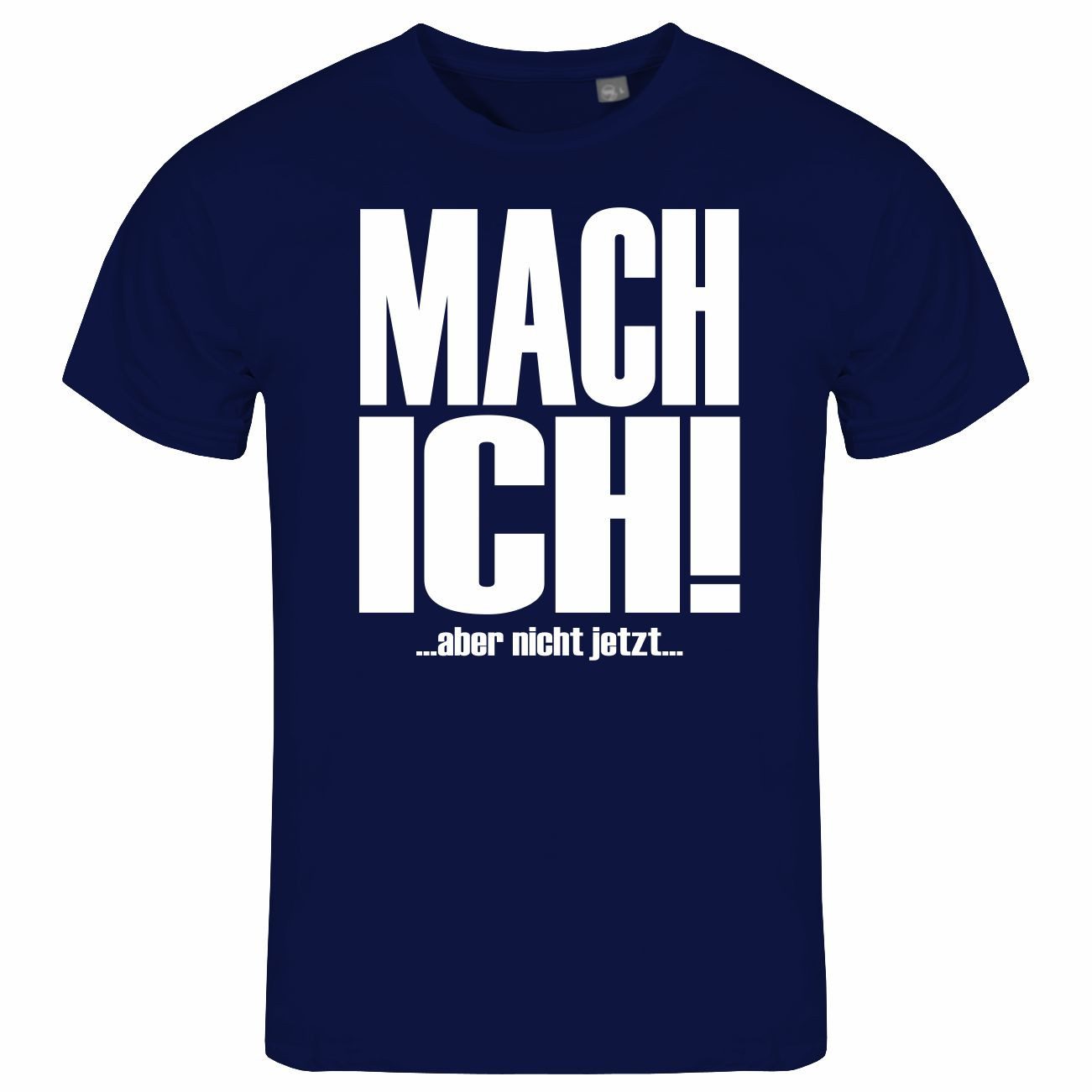 deinshirt Print-Shirt Herren T-Shirt Mach ich günstig online kaufen
