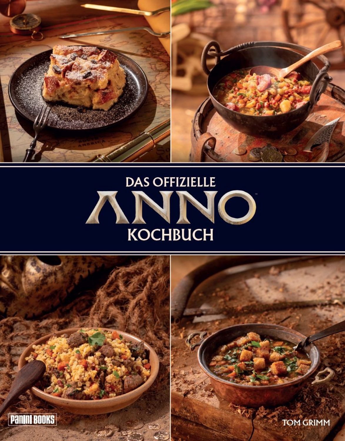 Das offizielle Anno Kochbuch / Tom Grimm