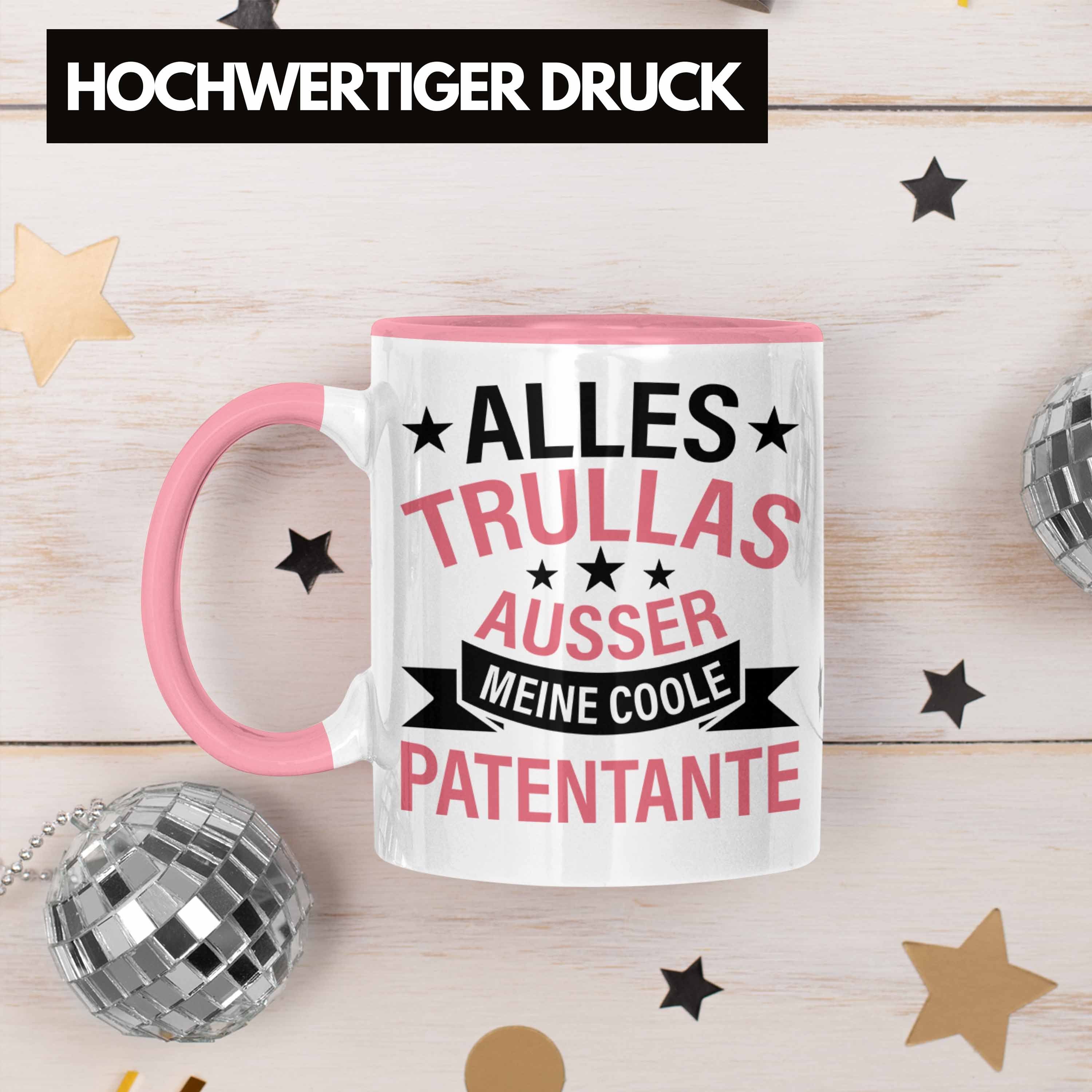 Geschenk Geburtstag Geschenkidee Trullas Lustig Rosa Alles - Patentante Trendation Tasse Trendation Tasse