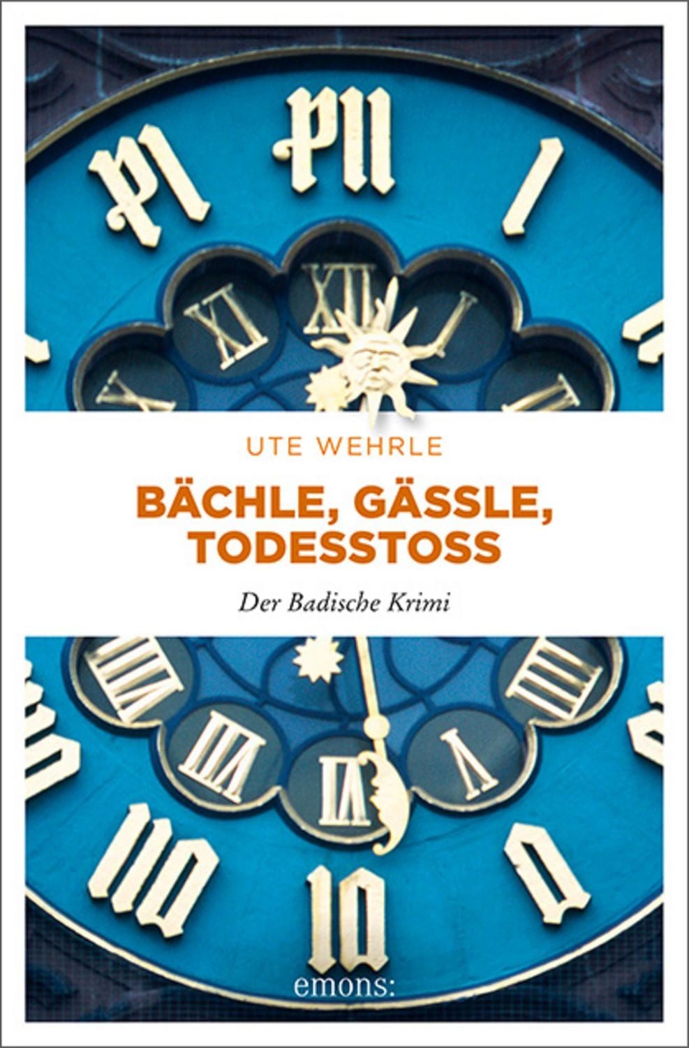 Bächle, Gässle, Todesstoß / Ute Wehrle