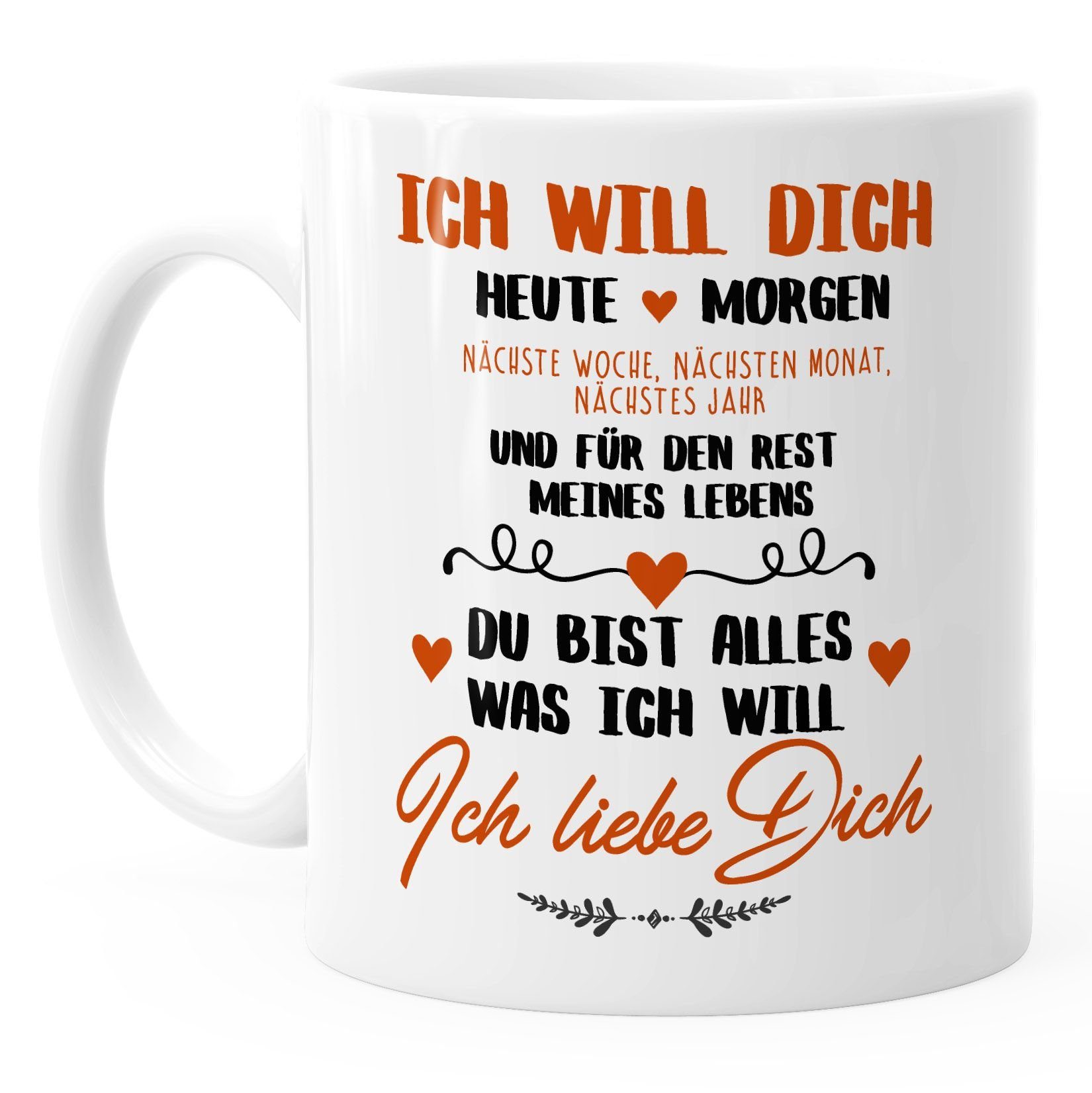 MoonWorks Tasse Kaffeetasse Ich will dich heute und morgen ich liebe dich Geschenk Valentinstag Liebe Spruch MoonWorks®, Keramik