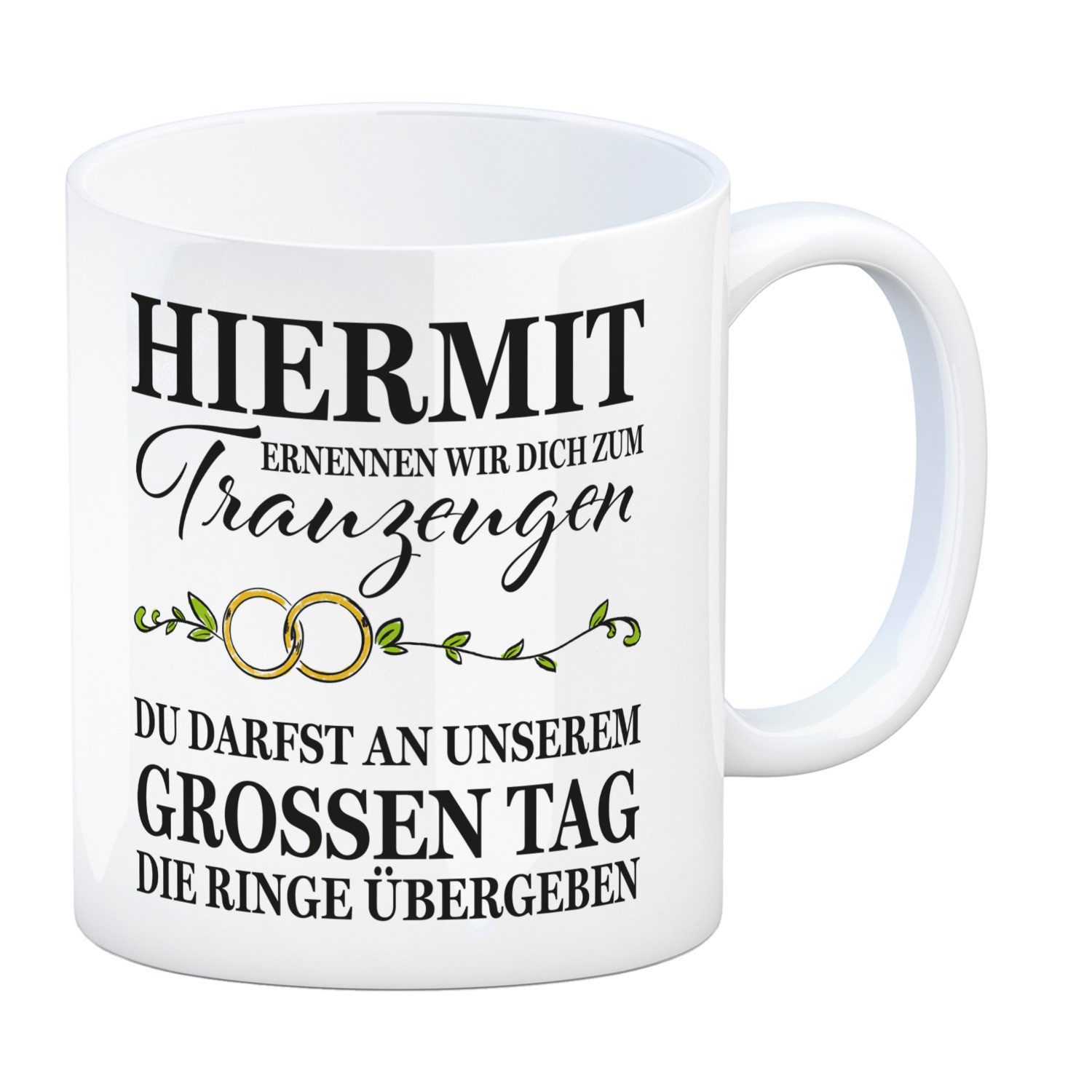 Tasse Trauzeuge Ringübergabe Kaffeebecher mit Spruch