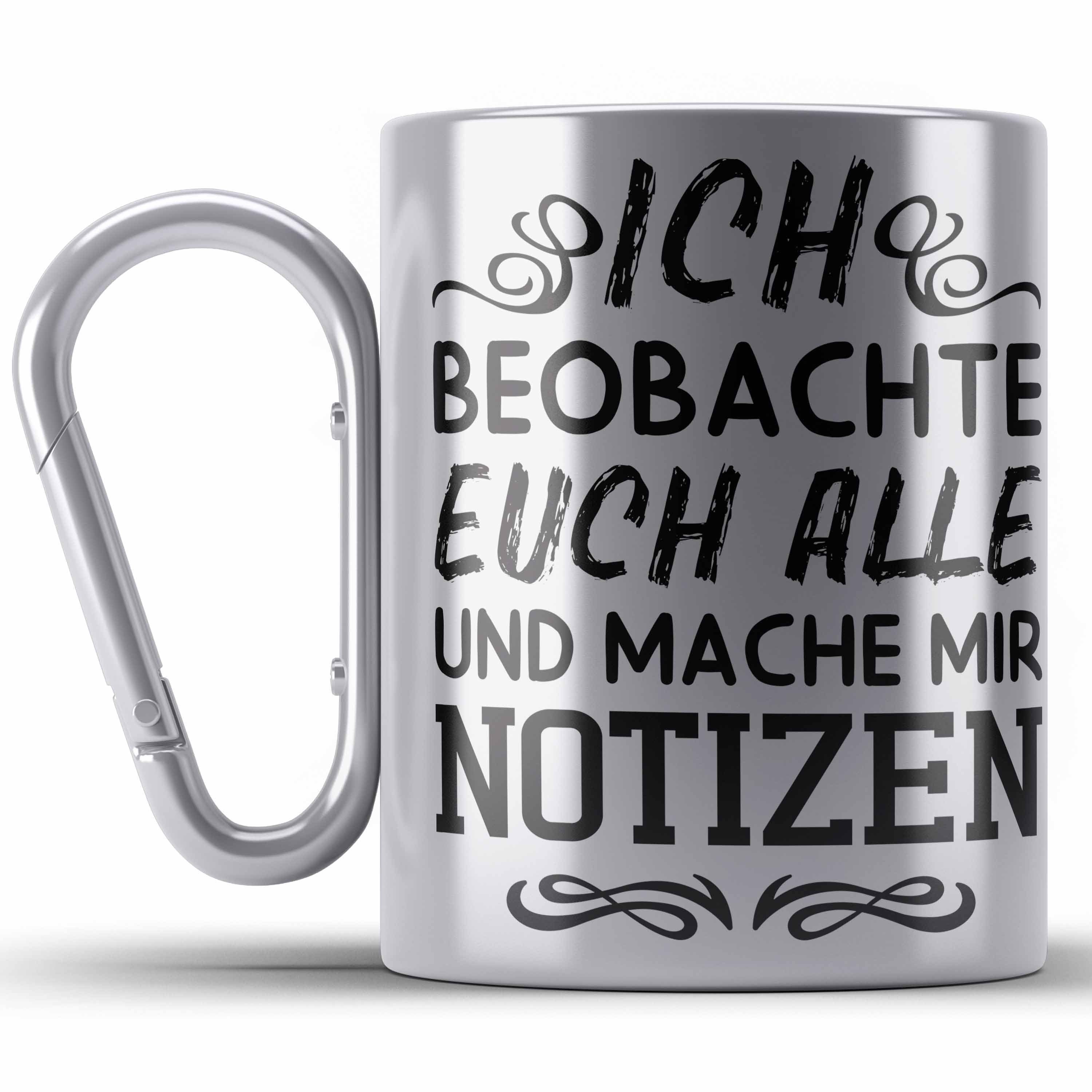 Trendation Thermotasse Ich Beobachte Euch Alle Und Mache Mir Notizen Edelstahl Tasse Geschenk Silber