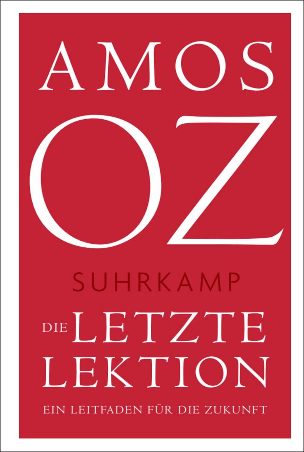 Die letzte Lektion / Amos Oz