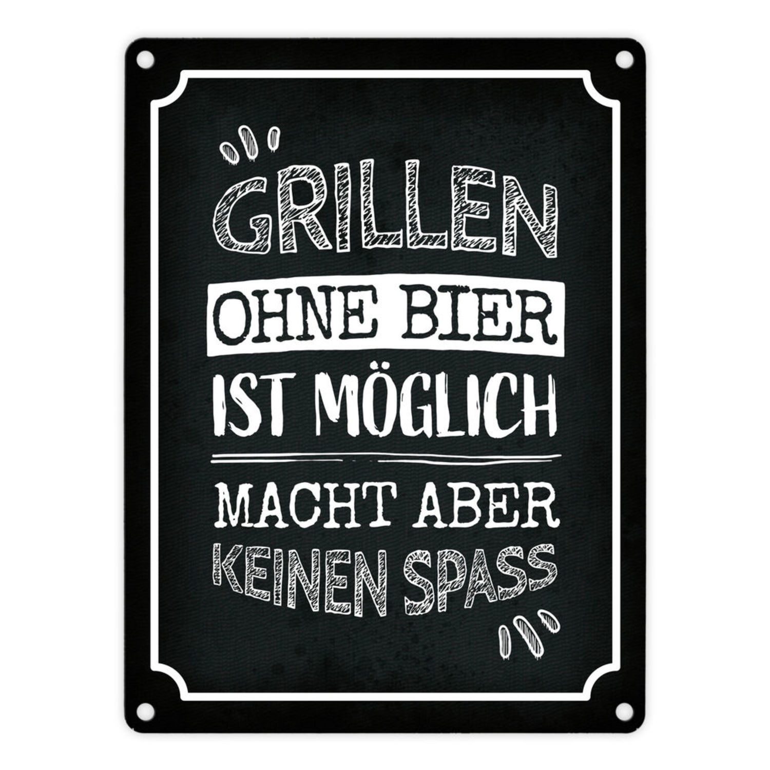 Metallschild Grillen ohne Bier ist möglich macht aber keinen Spaß Metallschild