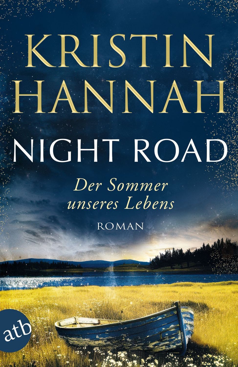 Night Road – Der Sommer unseres Lebens / Kristin Hannah