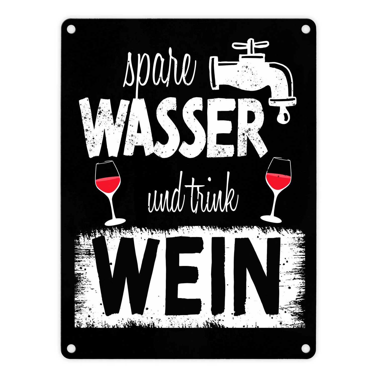 speecheese Metallschild Spare Wasser und trink Wein Metallschild in 15x20 cm