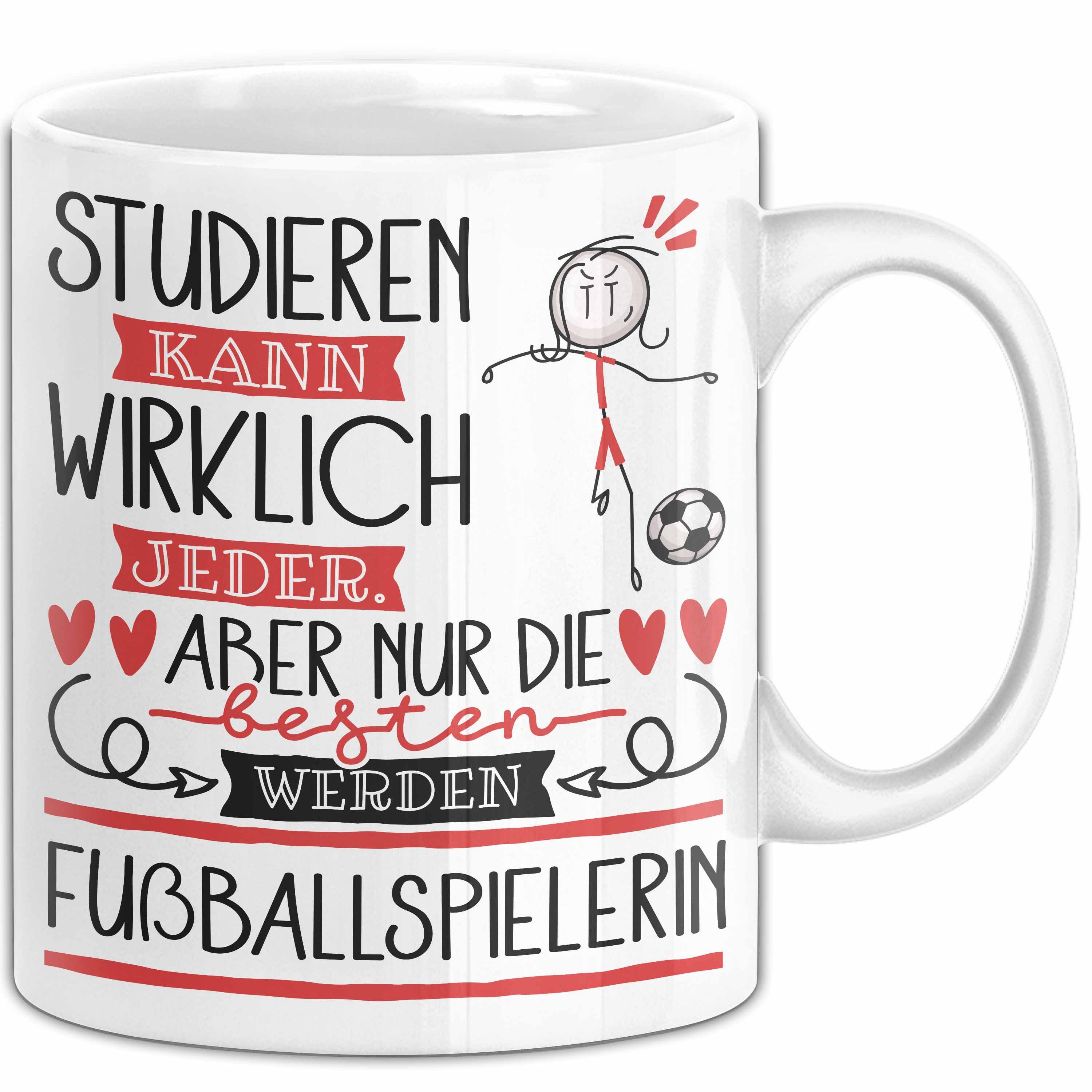 Trendation Tasse Fußballspielerin Tasse Lustiges Geschenk Studieren Kann Wirklich Jed