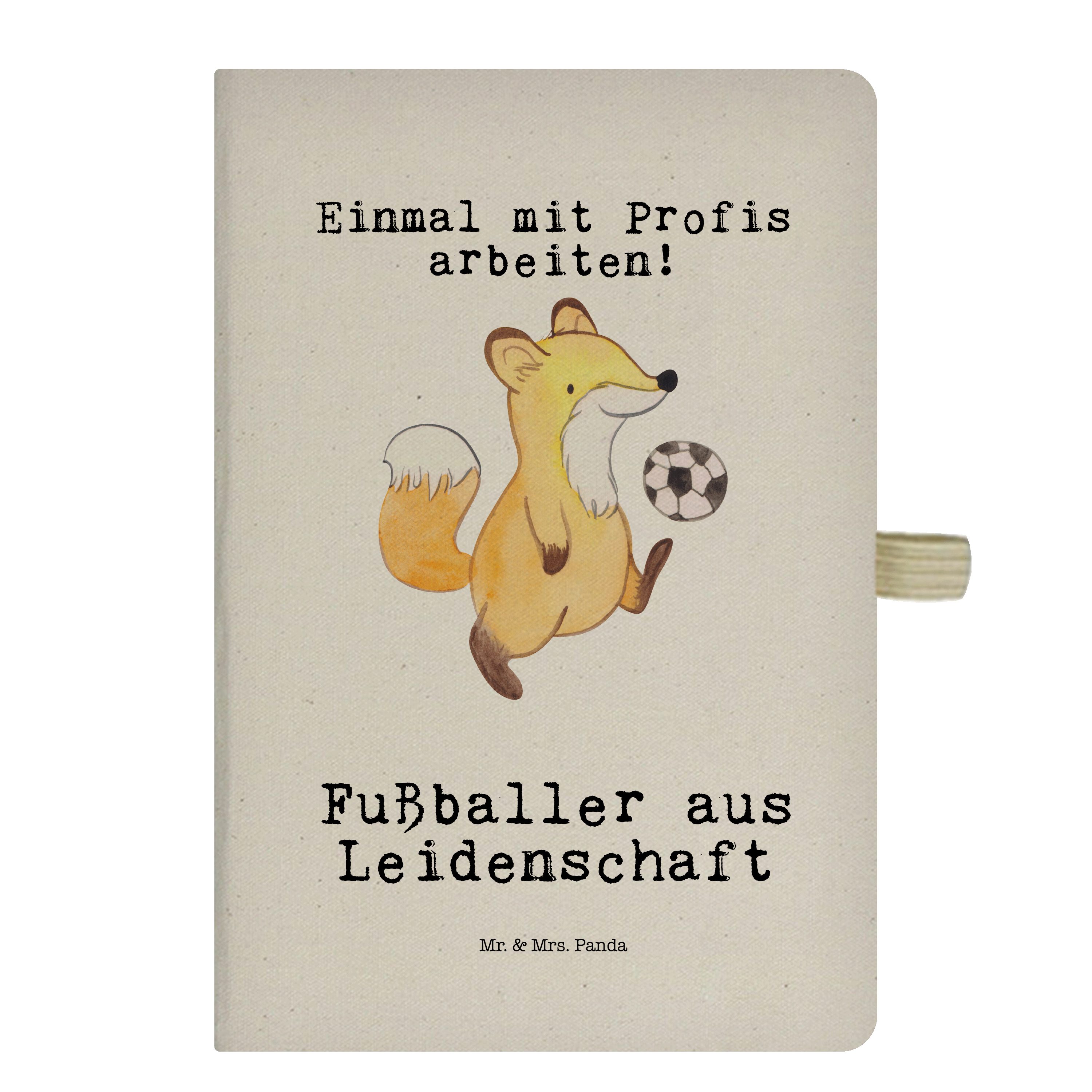 Mr. & Mrs. Panda Notizbuch Fußballer aus Leidenschaft - Transparent - Geschenk, Schreibbuch, Dan Mr. & Mrs. Panda