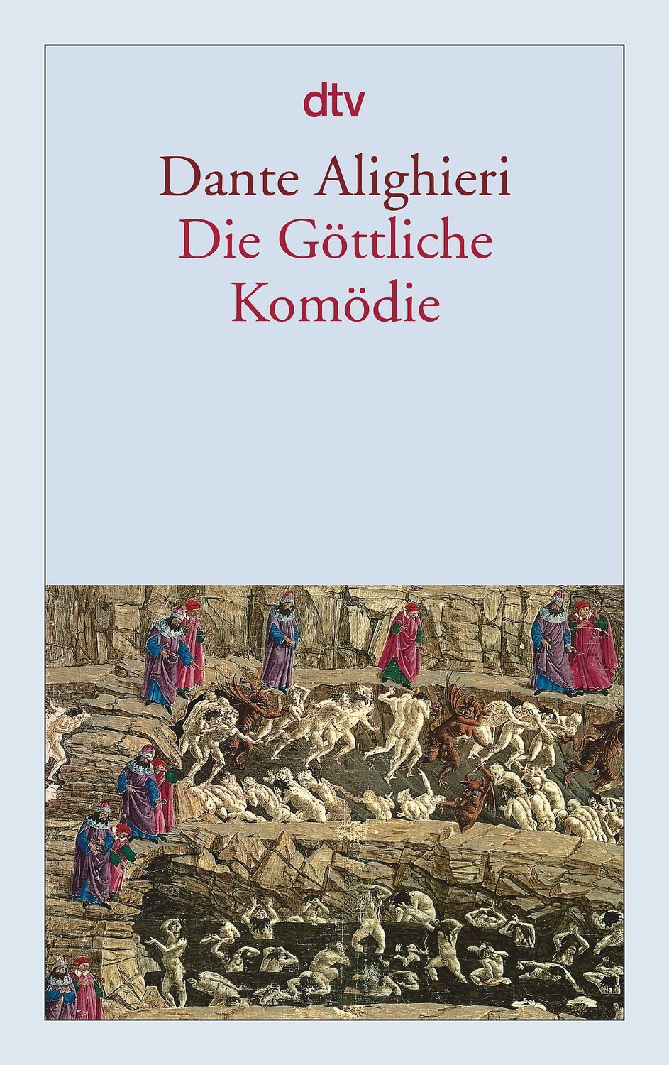 Die Göttliche Komödie / Dante Alighieri