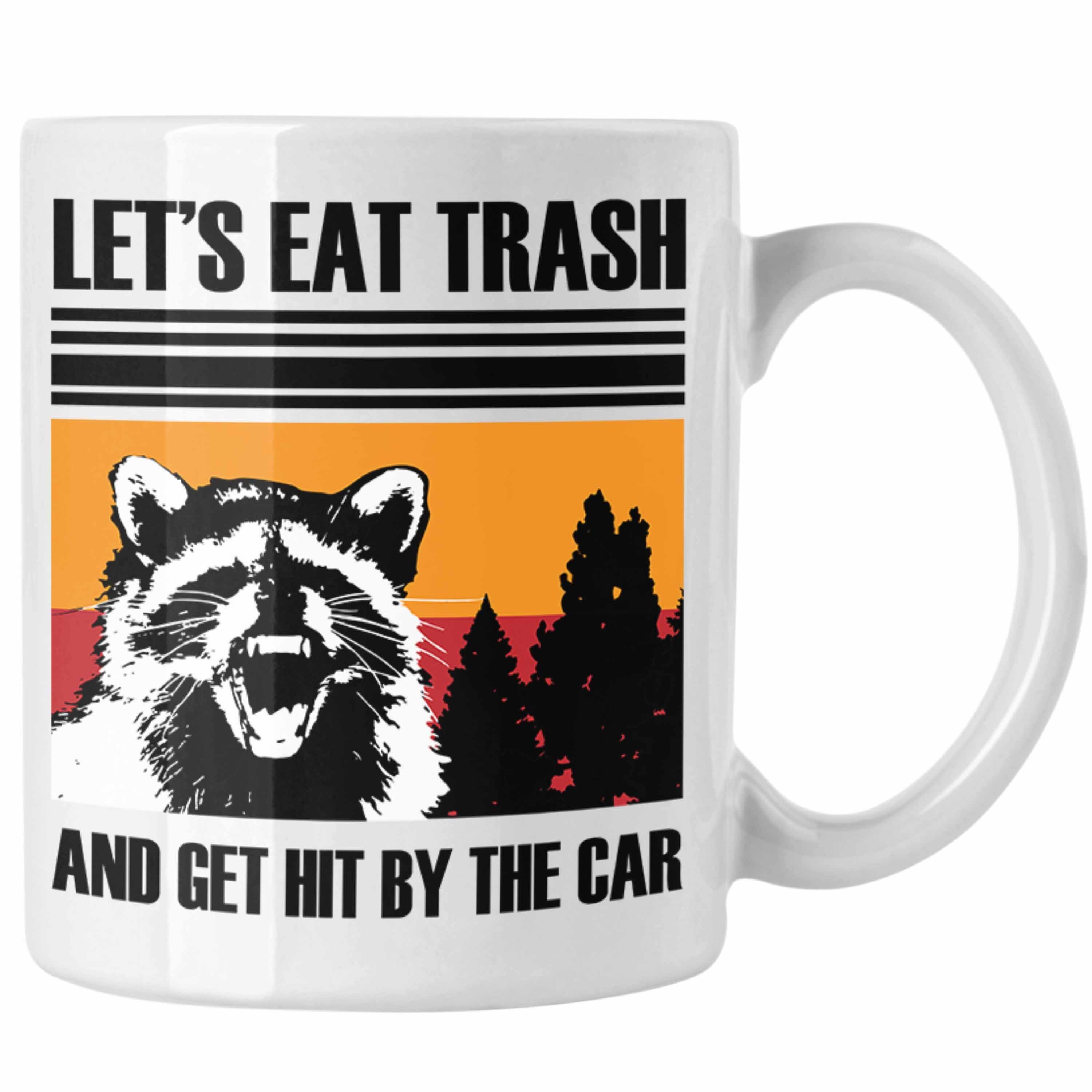 Trendation Tasse Waschbär Tasse Geschenk für Tierliebhaber Waschbären "Lets Eat Trash" Weiss