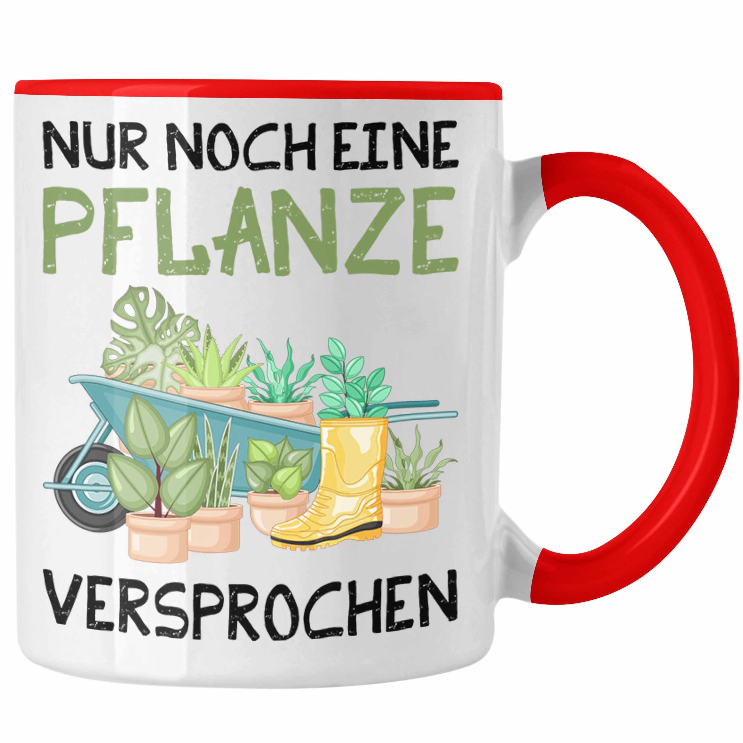 Geschenk Nur Rot Tasse Trendation Garten Tasse Noch Eine Versprochen Hobbyg Gärtner Pflanze