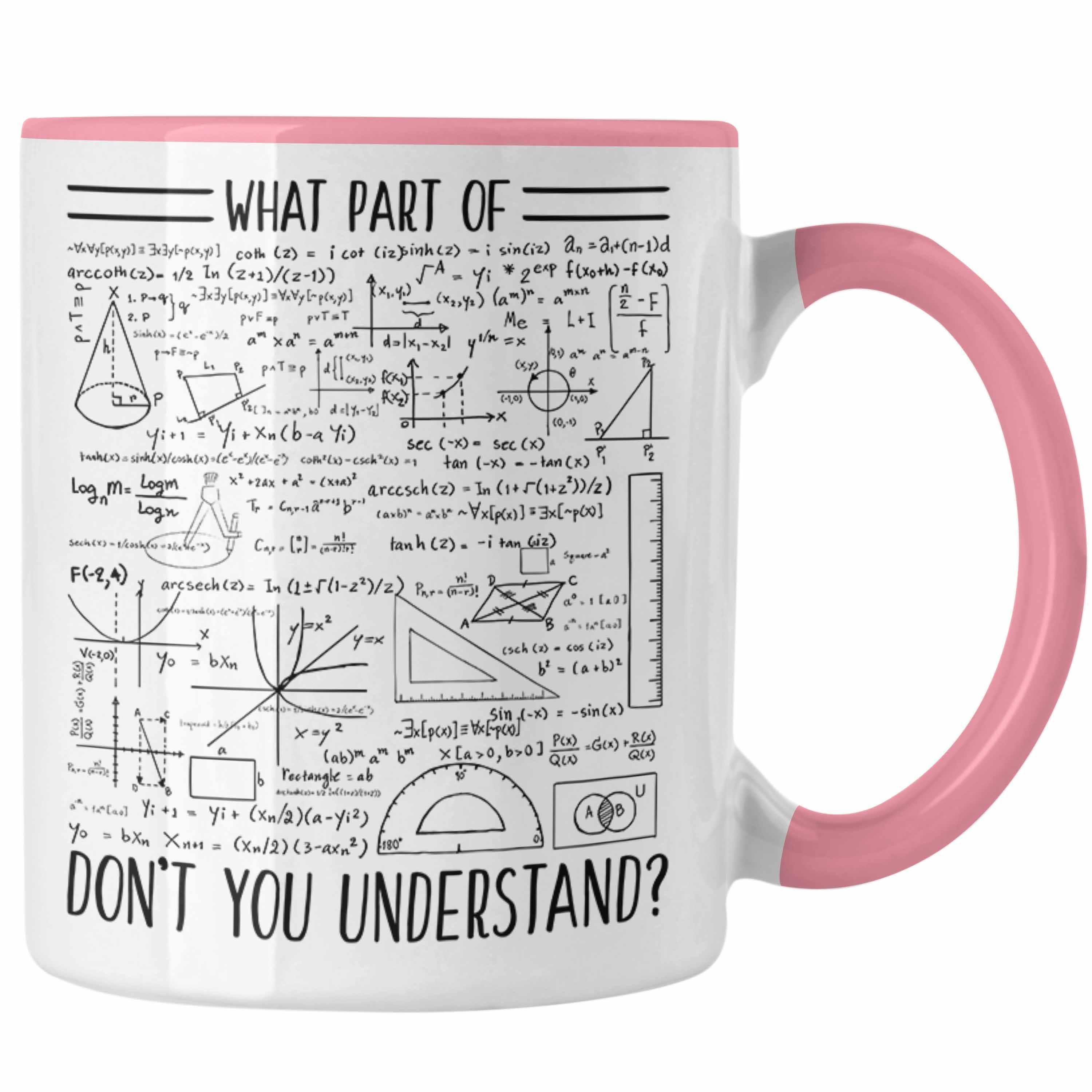 Trendation Tasse Trendation - Lustiges Geschenk Welchen Tell Von Verstehst du Nicht Tasse Mathematiker Physiker Mathelehrer Geschenkidee Rosa