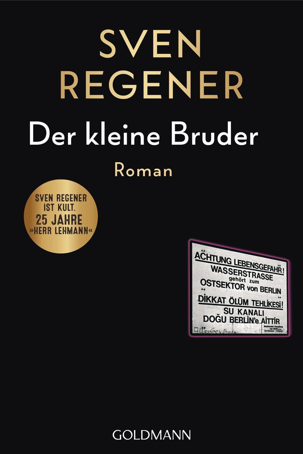 Der kleine Bruder / Sven Regener