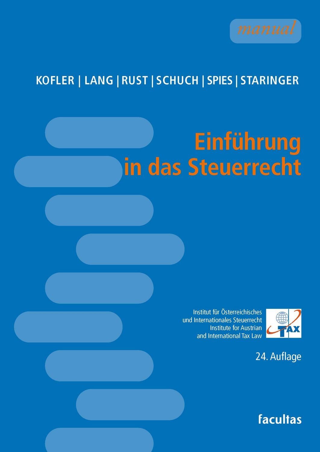 Einführung in das Steuerrecht / Georg Kofler, Michael Lang, Alexander Rust, Josef Schuch, Karoline Spies