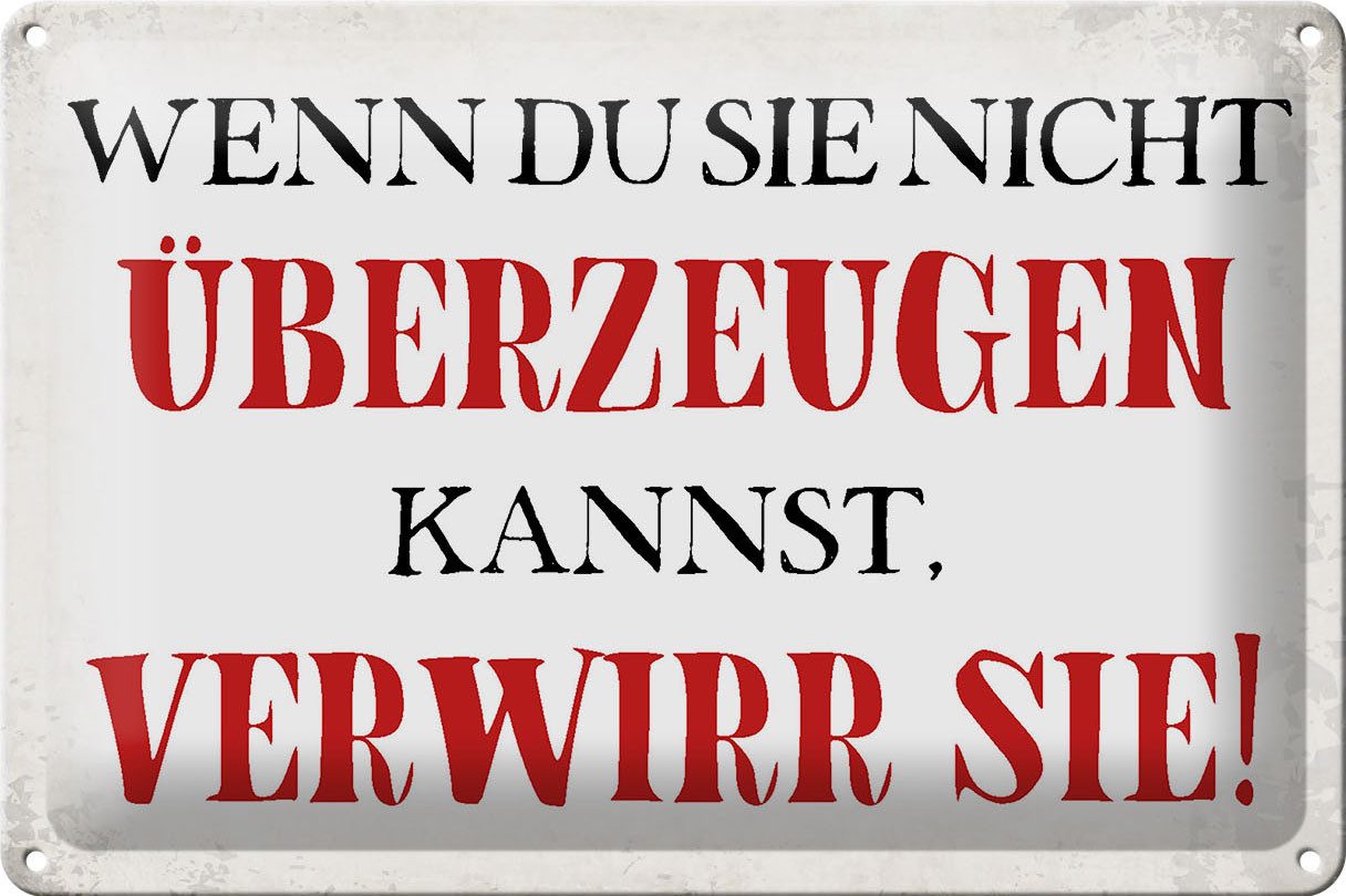 Metallschild Schild Blech 30x20cm - Made in Germany - Spruch wenn du sie nicht über