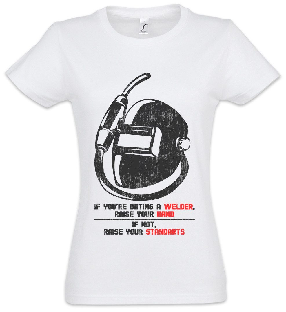 Print-Shirt Dating A Welder Damen T-Shirt Welding Schweißer Schweißer Schlosser