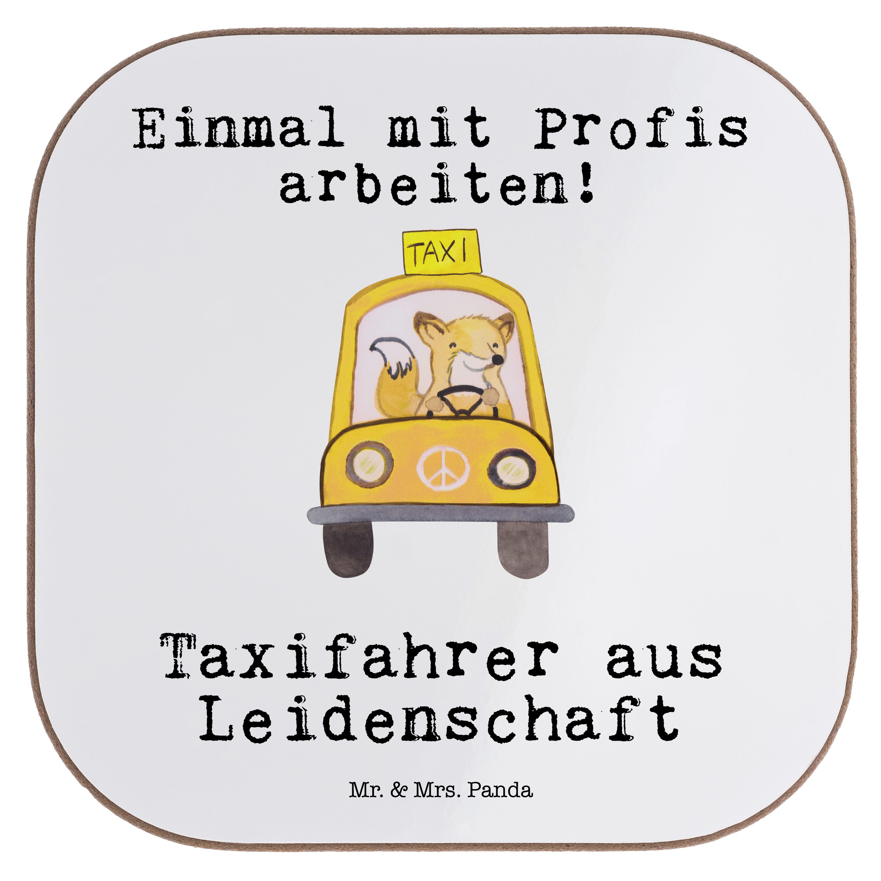 Mr. & Mrs. Panda Getränkeuntersetzer Taxifahrer aus Leidenschaft - Weiß - Geschenk, Firma, Mitarbeiter, Ju, 1-tlg.