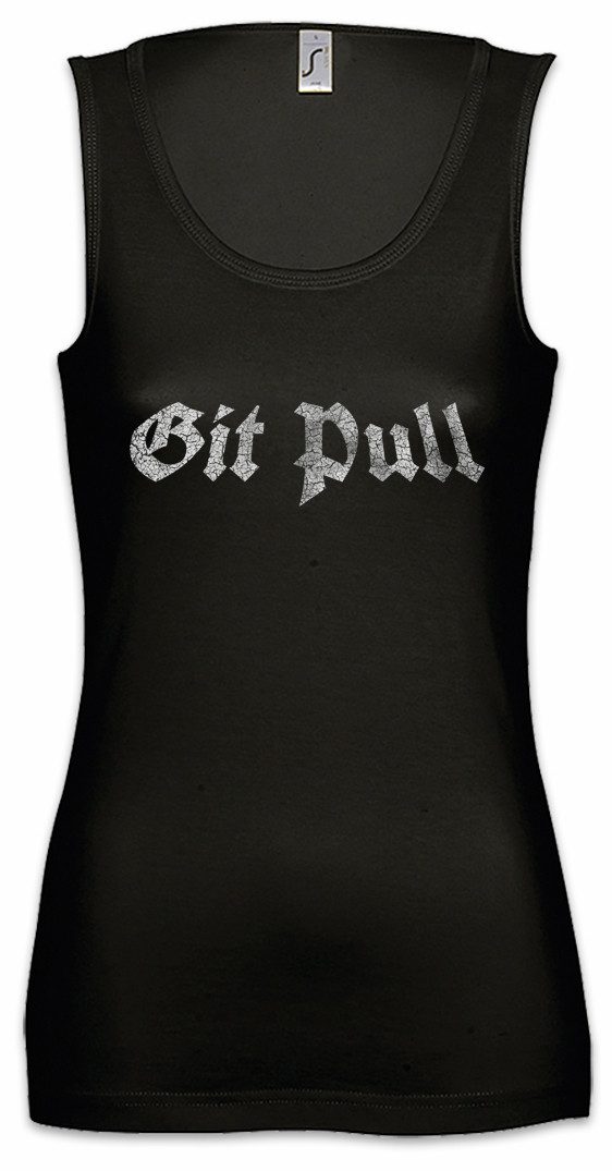 Tanktop Git Pull Ärmelloses Damen T-Shirt Pit Geek Nerd Fun Informatiker