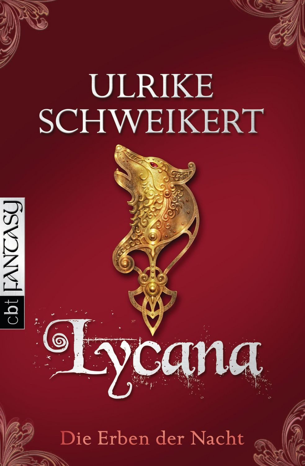 Lycana / Die Erben der Nacht Band 2 / Ulrike Schweikert