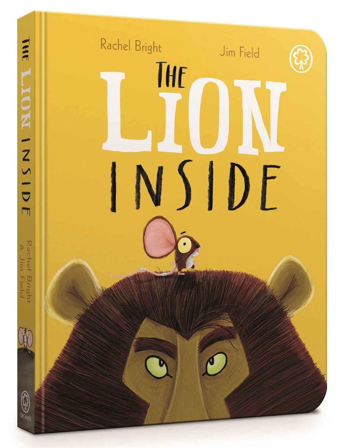 The Lion Inside Board Book From The World of Rachel Bright & Jim Field / Rachel Bright