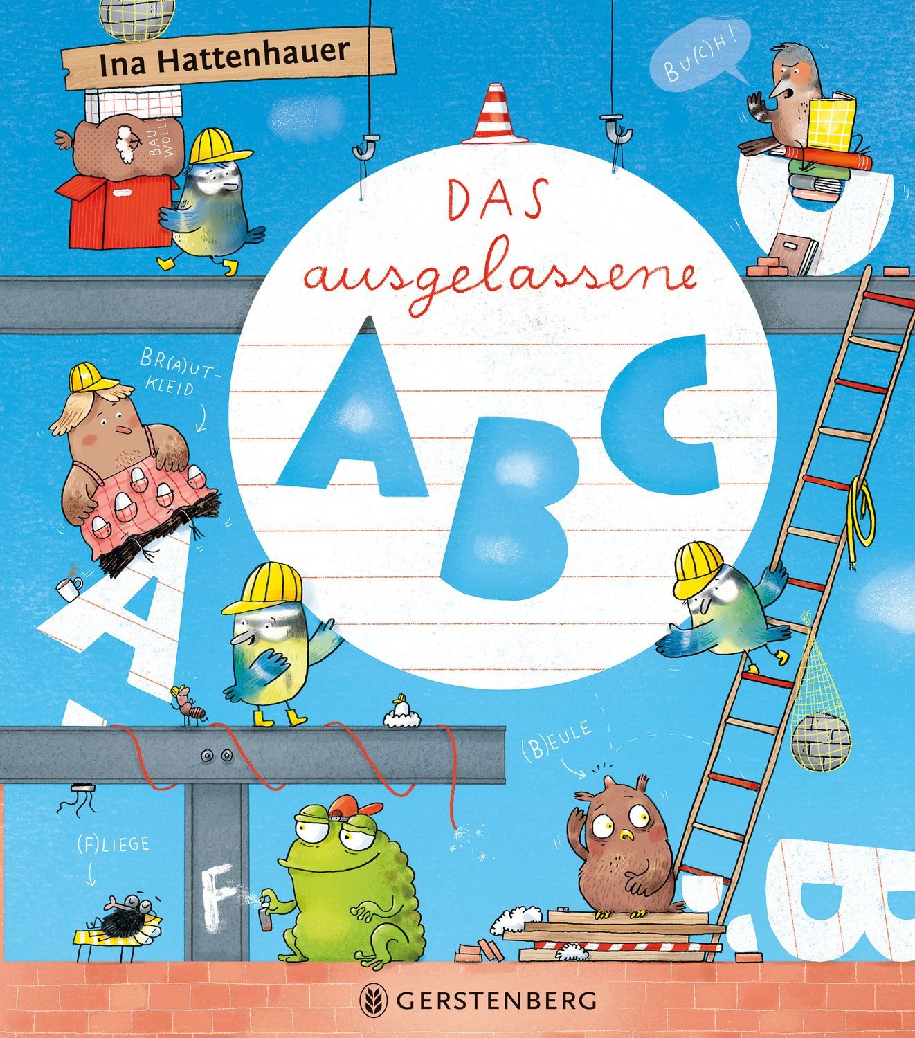 Das ausgelassene ABC / Ina Hattenhauer