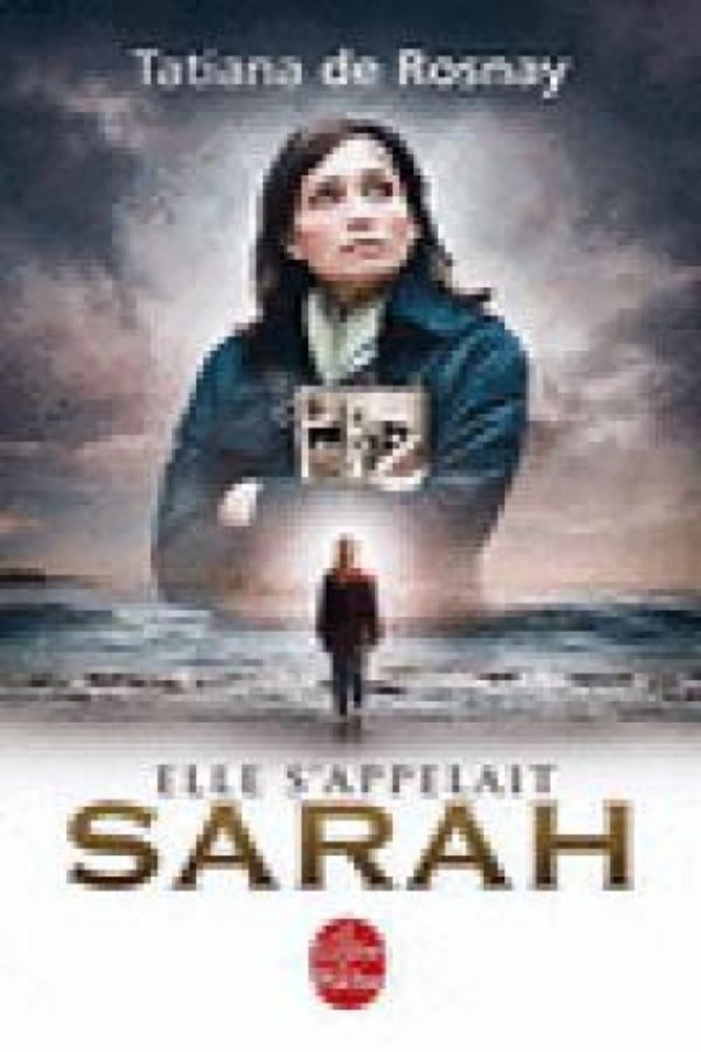 Elle s'appelait Sarah / Tatiana de Rosnay