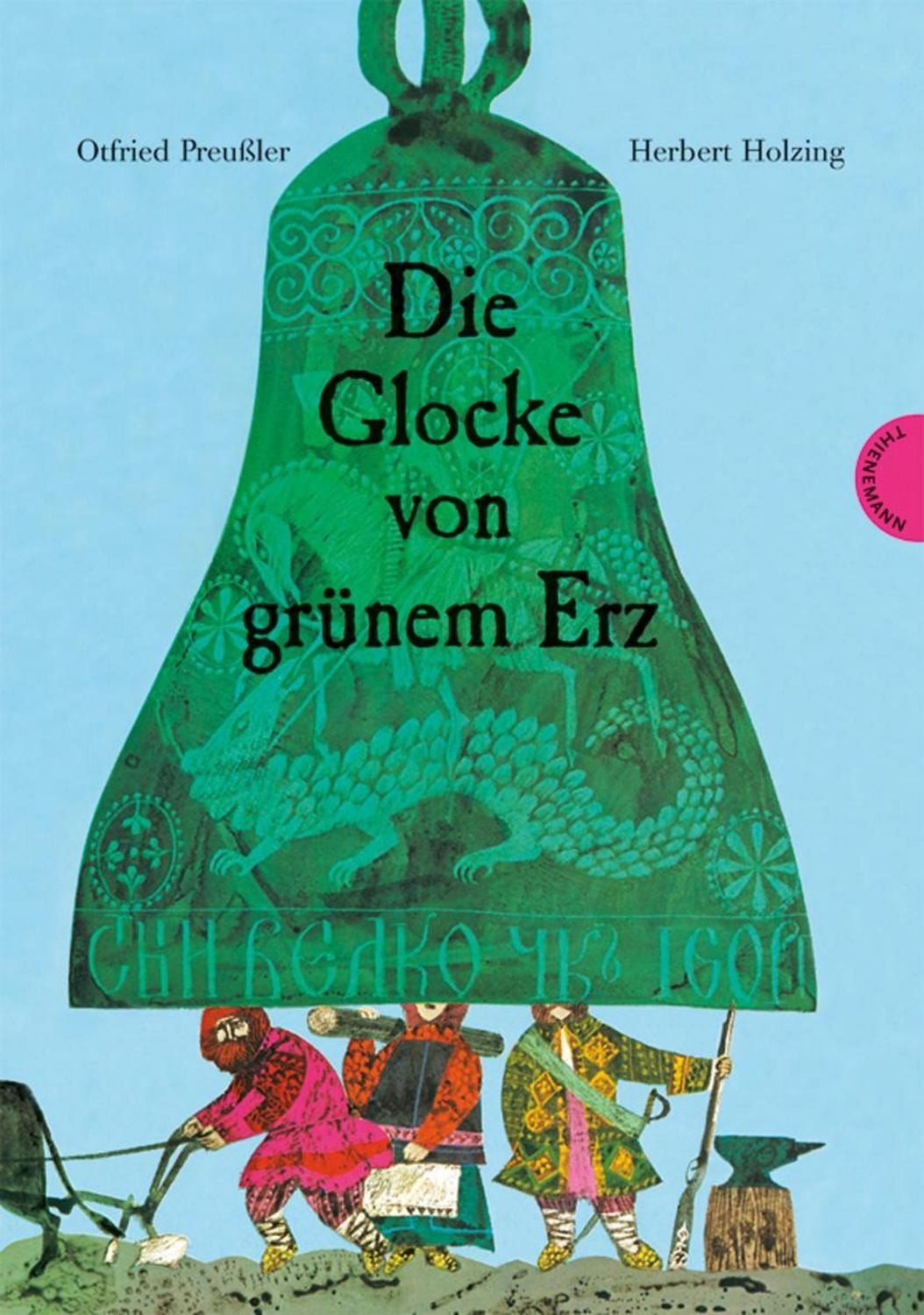Die Glocke von grünem Erz / Otfried Preußler
